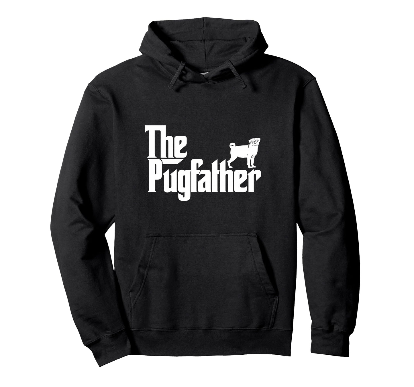Funny Pug Pugfather Pug Father Dad Gift Hoodie - Custom Art Print Men Women - T-Shirt, Sweatshirt, Hoodie
