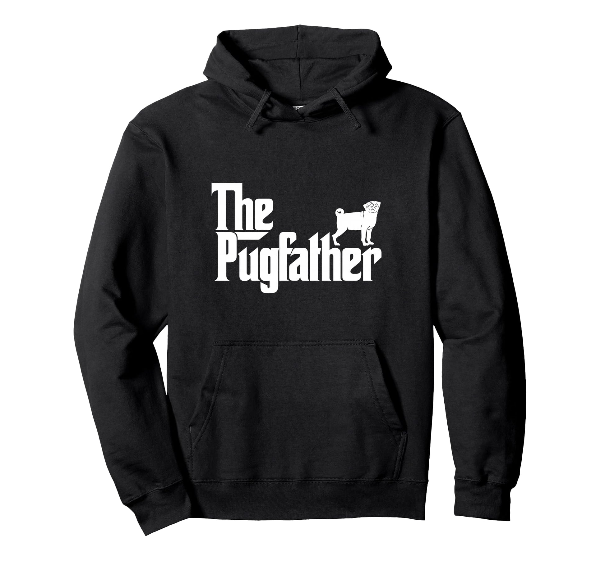 Funny Pug Pugfather Pug Father Dad Gift Hoodie - Custom Art Print Men Women - T-Shirt, Sweatshirt, Hoodie