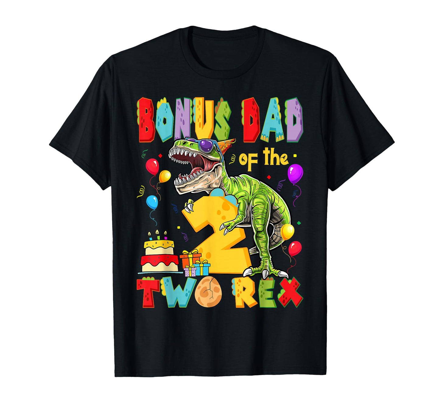 Bonus Dad Two Rex 2Nd Birthday T-Shirt - Novelty Apparel Men Women - T-Shirt, Sweatshirt, Hoodie
