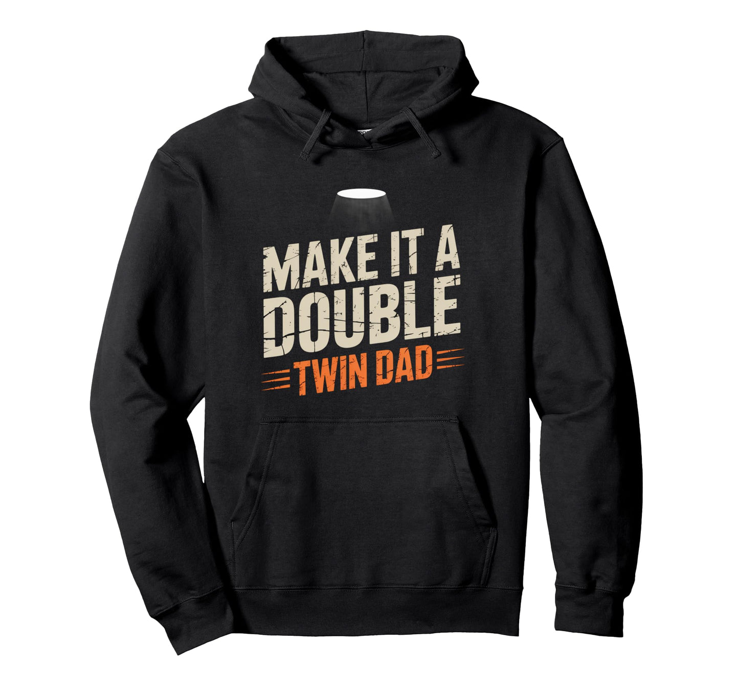 Funny Words Twins Text Make It Double Hoodie - Custom Art Print Men Women - T-Shirt, Sweatshirt, Hoodie