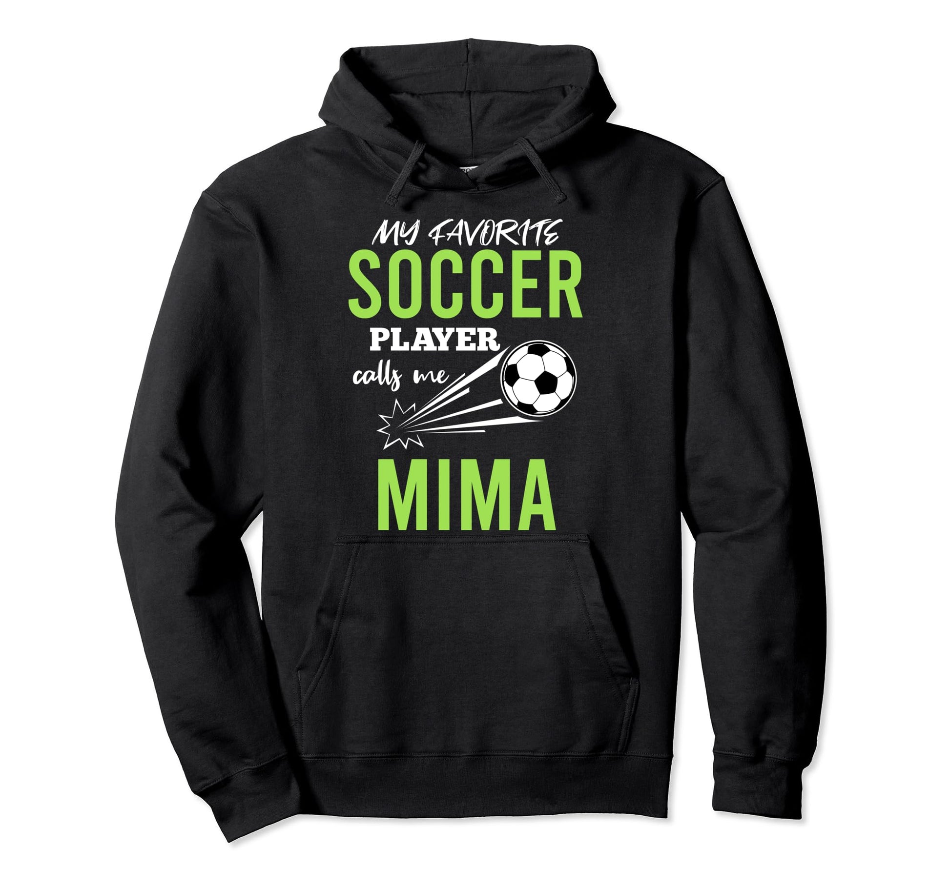 Soccer Mima My Favorite Player Calls Me Hoodie - Aesthetic Graphic Unisex - T-Shirt, Sweatshirt, Hoodie