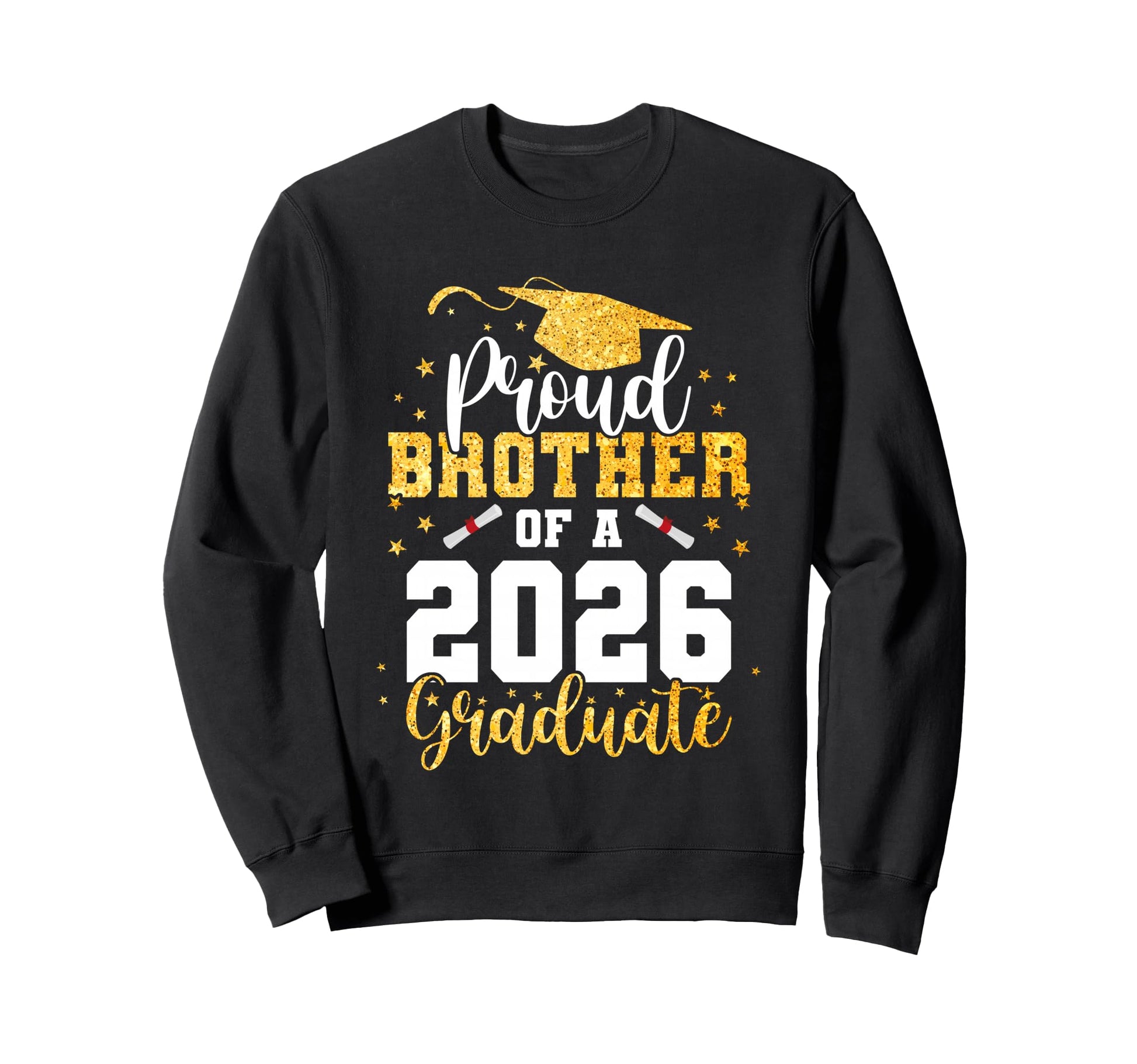Proud Brother Class 2026 Graduate Sweatshirt - Graphic Print for Adults - T-Shirt, Sweatshirt, Hoodie
