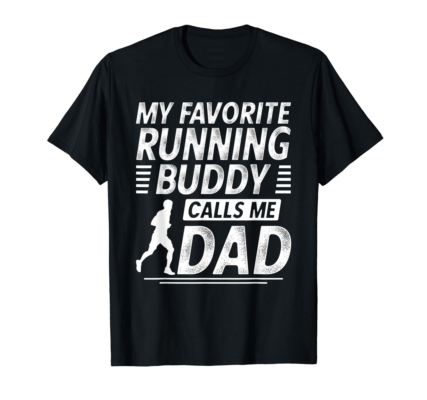 Running Dad My Favorite Running T-Shirt - Casual Everyday Wear for Adults - T-Shirt, Sweatshirt, Hoodie