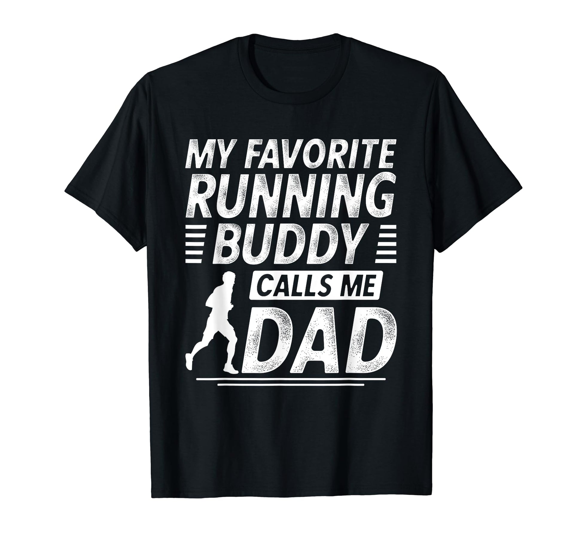 Running Dad My Favorite Running T-Shirt - Casual Everyday Wear for Adults - T-Shirt, Sweatshirt, Hoodie