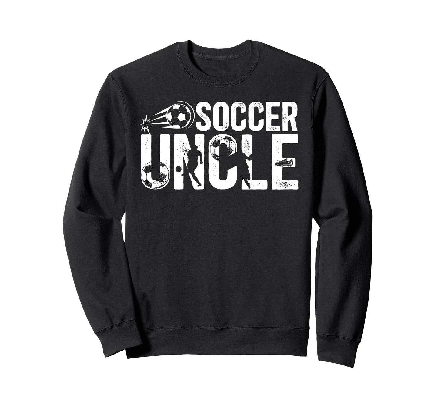 Soccer Uncle Soccer Player Uncle Sweatshirt - Custom Art Print for Adults - T-Shirt, Sweatshirt, Hoodie