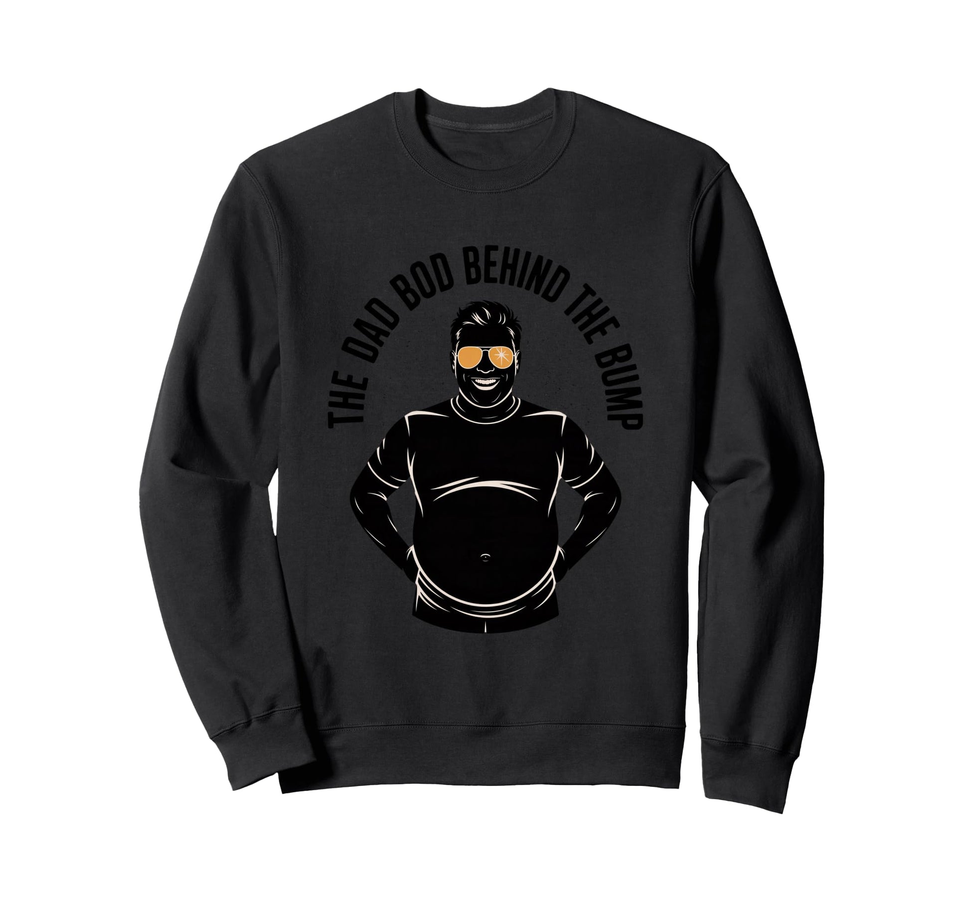Dad Bod Behind Bump Funny Dad Sweatshirt - Graphic Print Unisex - T-Shirt, Sweatshirt, Hoodie