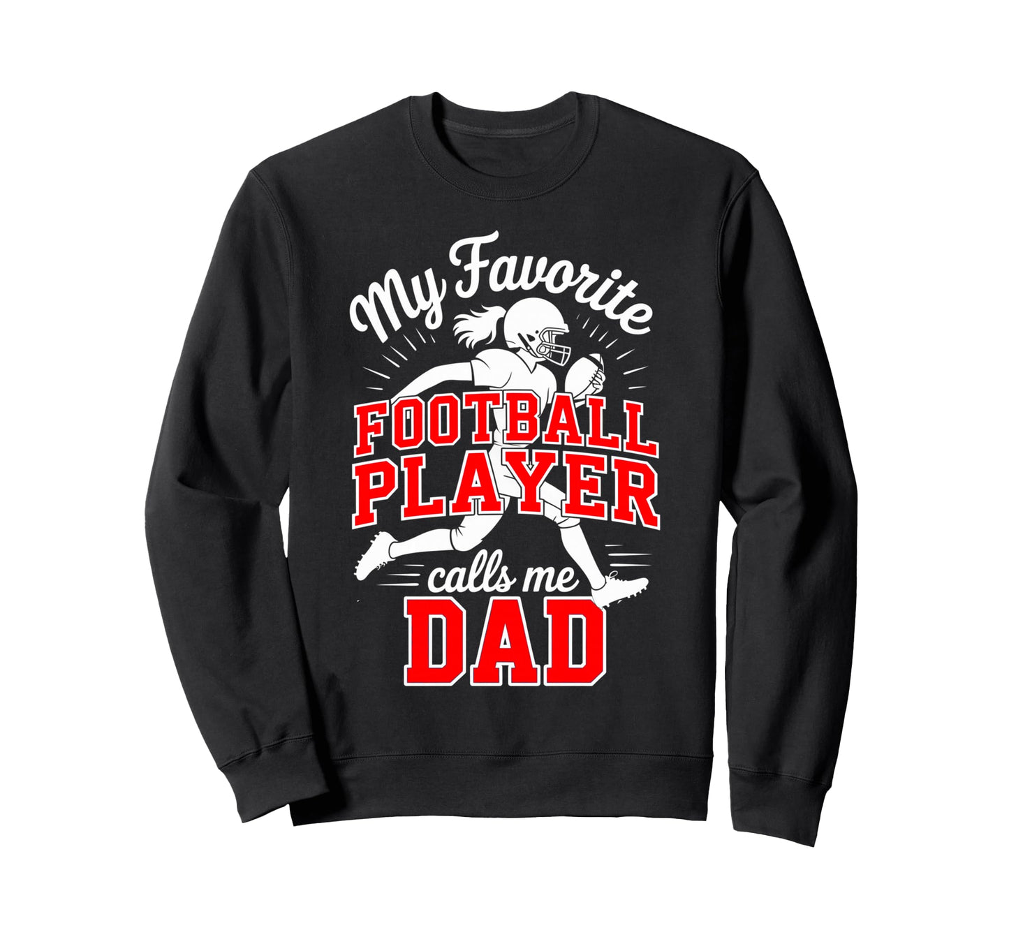 Favorite Football Player Calls Sweatshirt - Aesthetic Graphic for Adults - T-Shirt, Sweatshirt, Hoodie