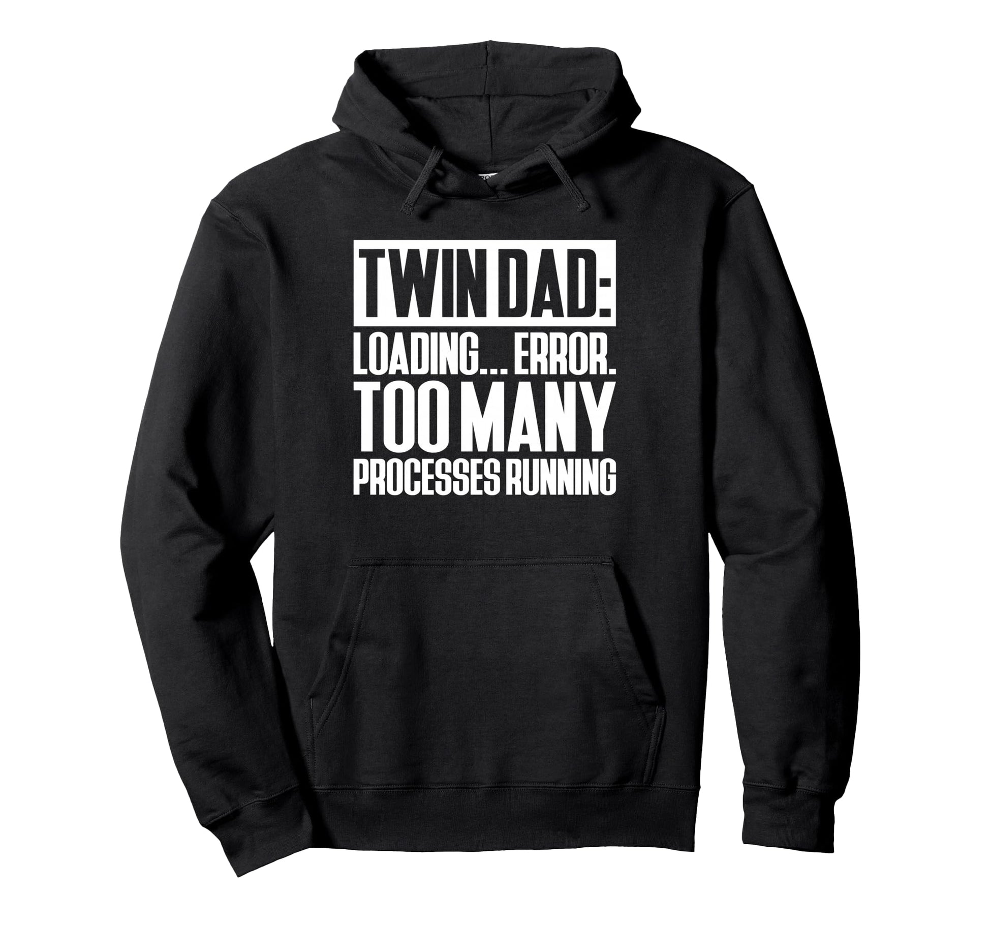 Twin Dad Loading Error Too Many Hoodie - Casual Everyday Wear for Adults - T-Shirt, Sweatshirt, Hoodie