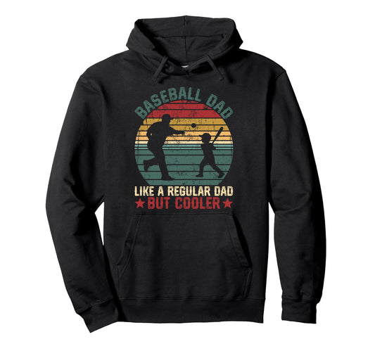 Baseball Dad Cooler Regular Dad Funny Hoodie - Aesthetic Graphic Unisex - T-Shirt, Sweatshirt, Hoodie