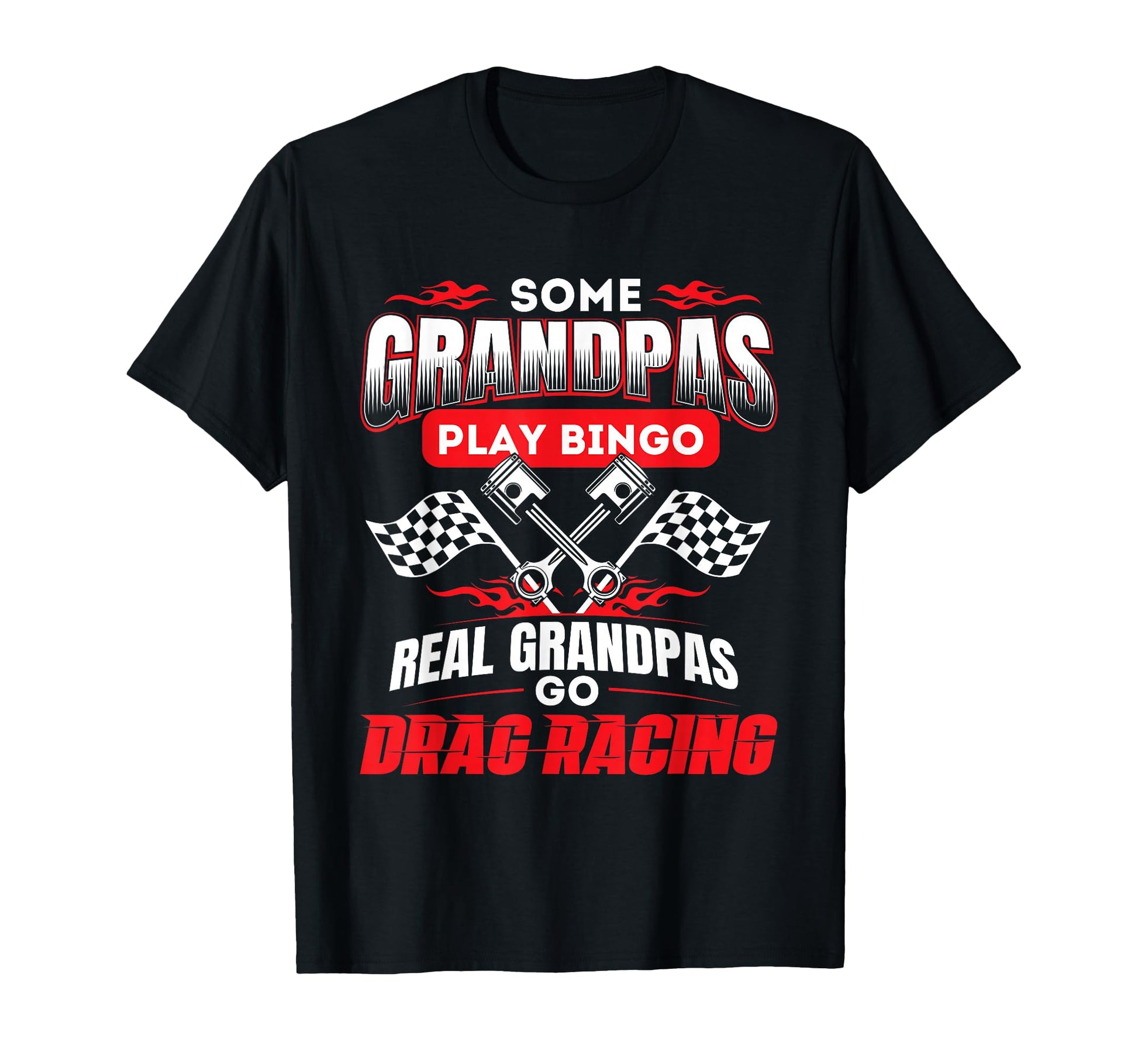 Some Grandpas Play Bingo Real Grandpas T-Shirt - Novelty Apparel Men Women - T-Shirt, Sweatshirt, Hoodie