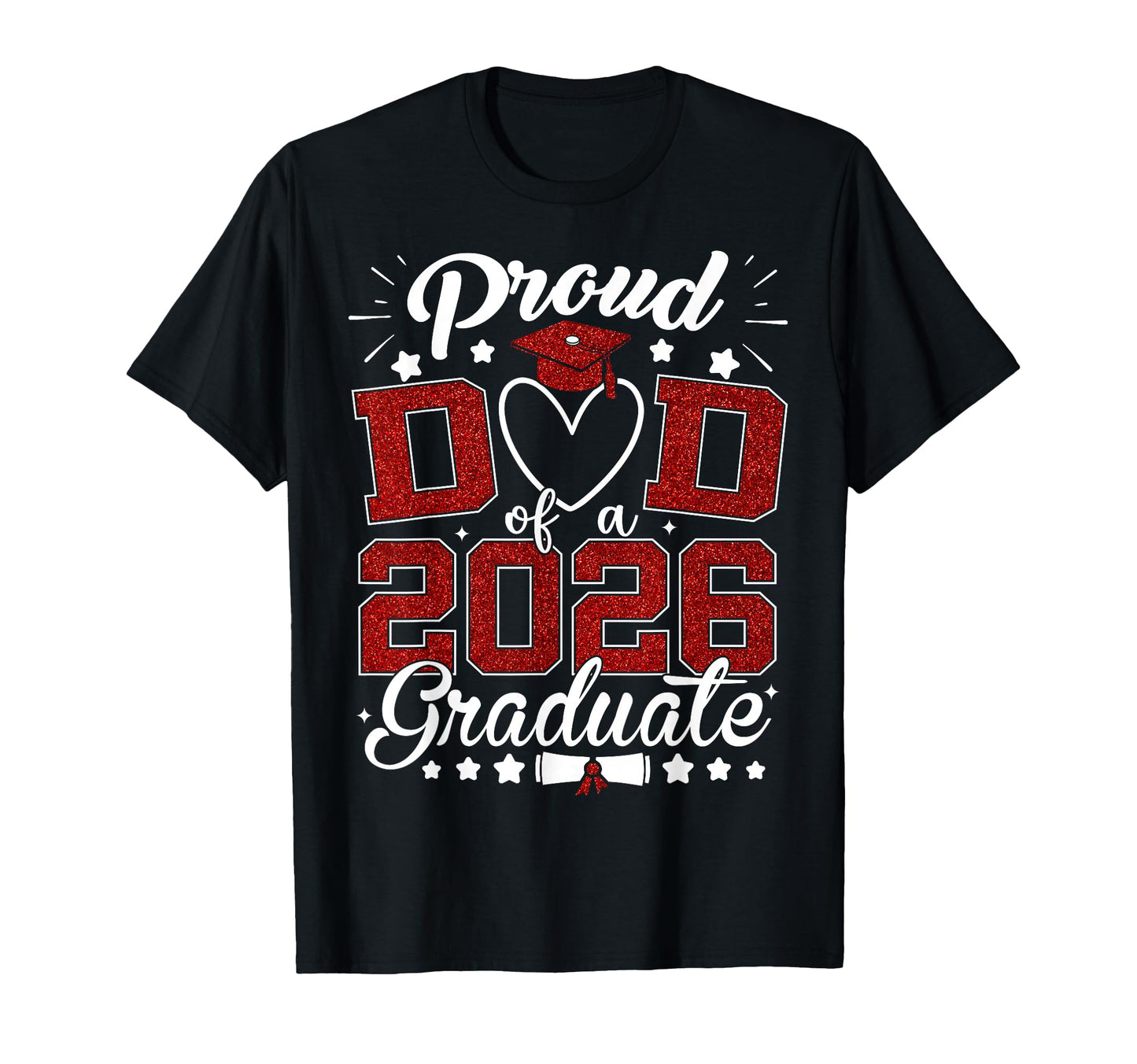 Proud Dad 2026 Graduate Senior Class 2026 T-Shirt - Novelty Apparel Unisex - T-Shirt, Sweatshirt, Hoodie