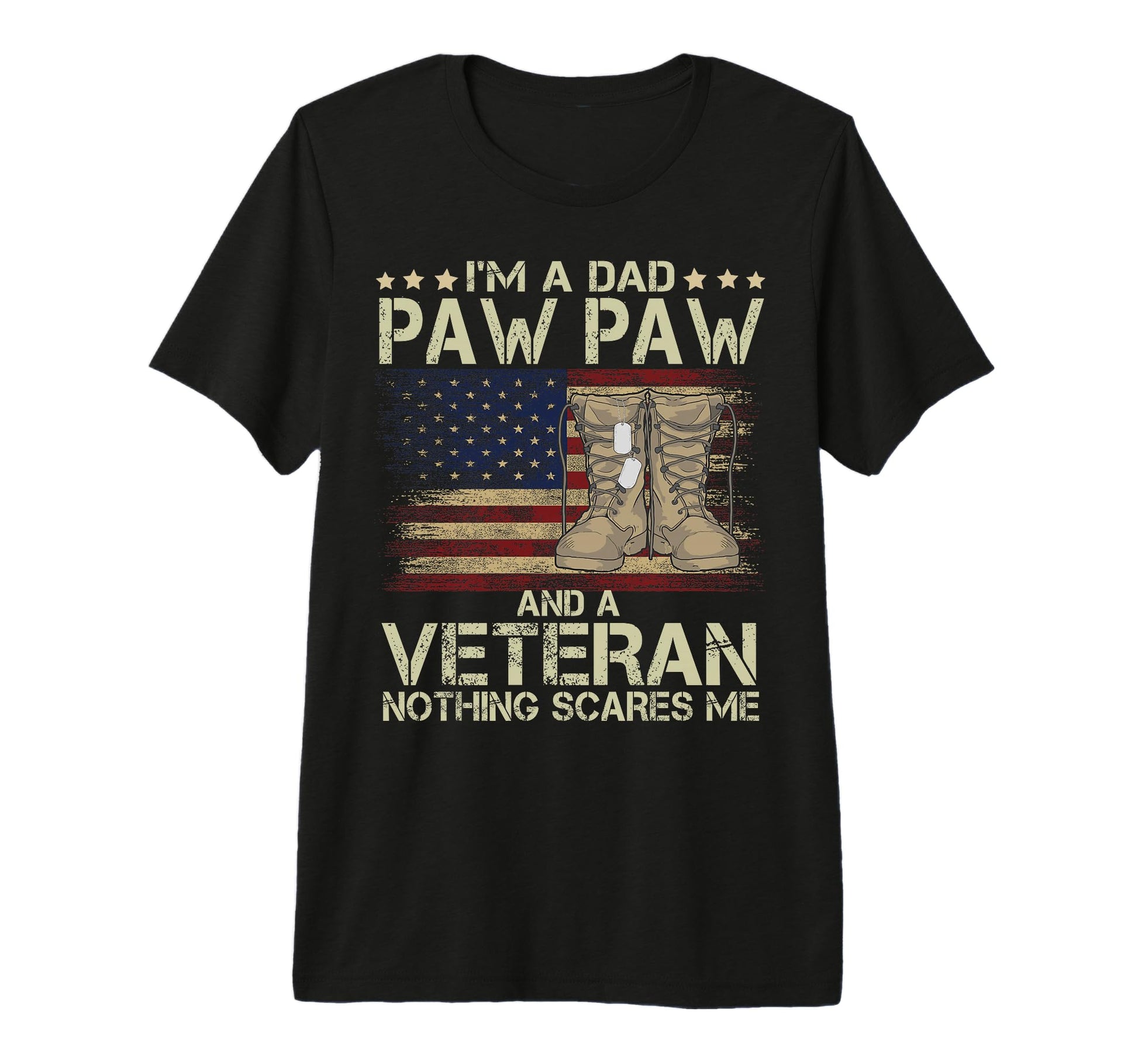 Mens Dad Pawpaw And Veteran Nothing T-Shirt - Casual Everyday Wear Unisex - T-Shirt, Sweatshirt, Hoodie