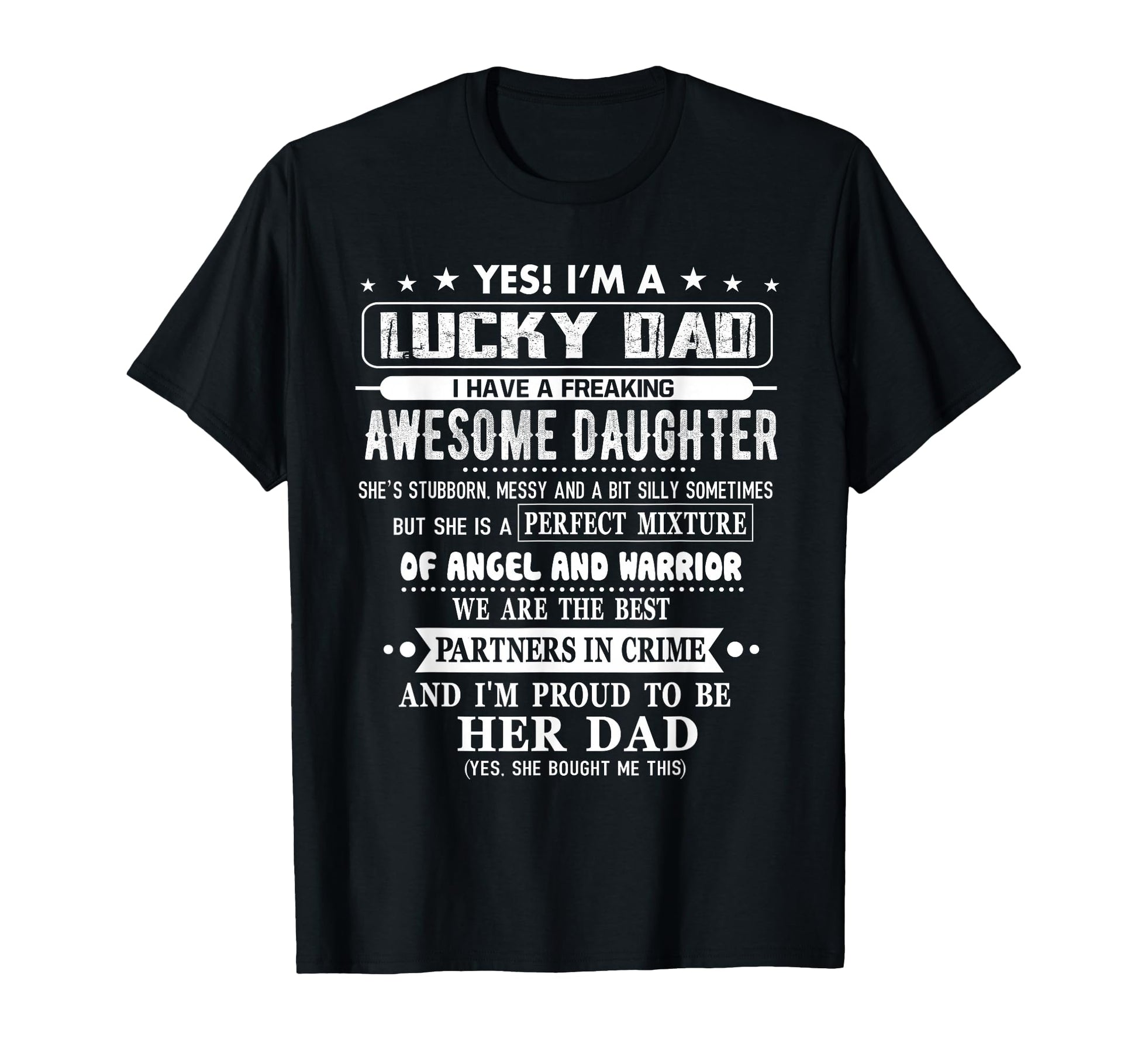 Im Lucky Dad I Have Awesome Daughter T-Shirt - Custom Art Print for Adults - T-Shirt, Sweatshirt, Hoodie