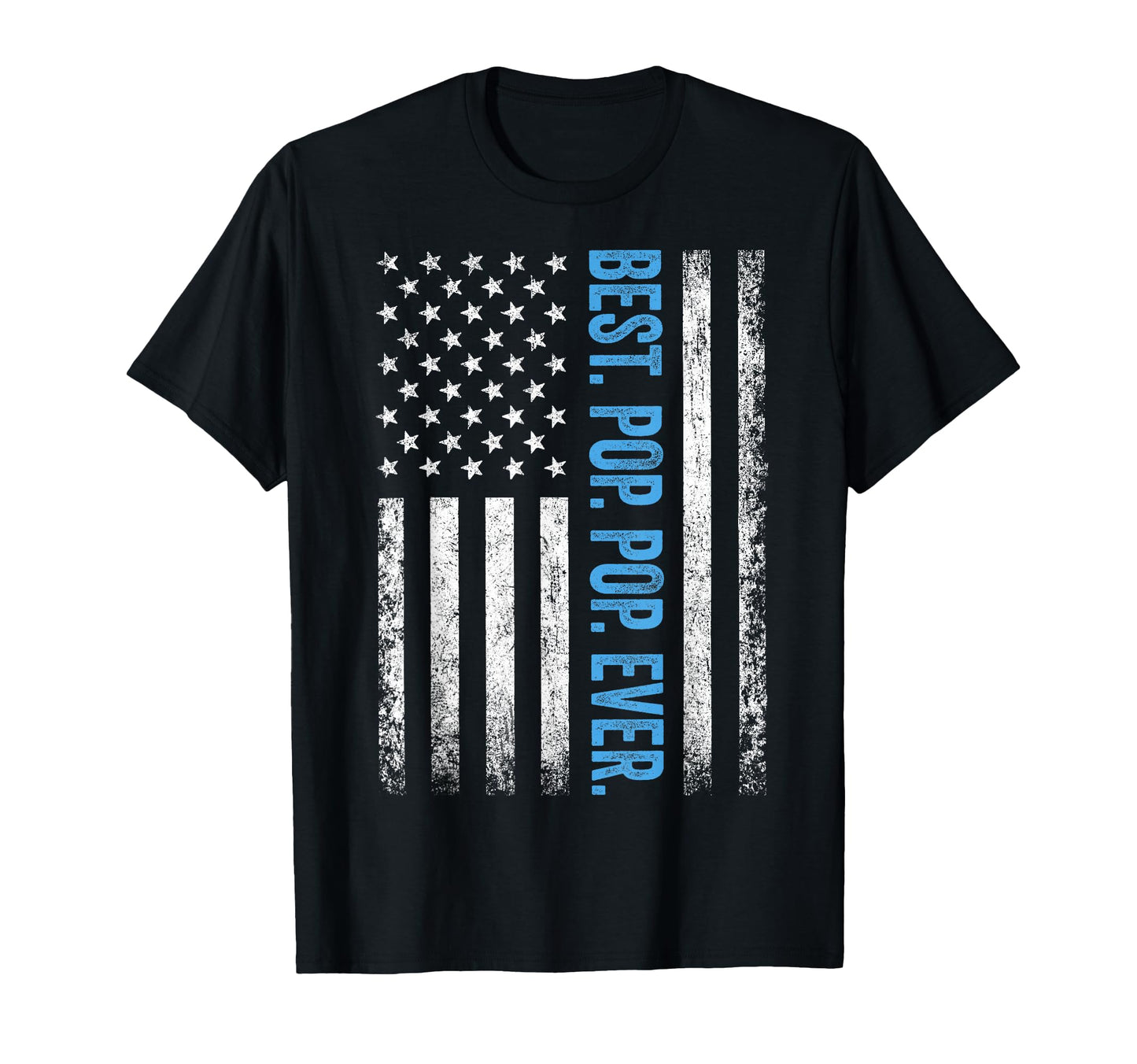 Best Pop Pop Ever American Flag Dad T-Shirt - Aesthetic Graphic Men Women - T-Shirt, Sweatshirt, Hoodie