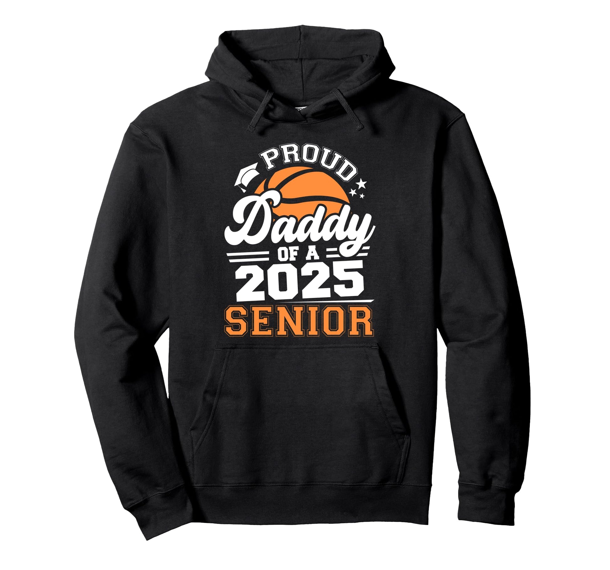 Proud Daddy 2025 Senior Graduate Grad Hoodie - Novelty Apparel for Adults - T-Shirt, Sweatshirt, Hoodie