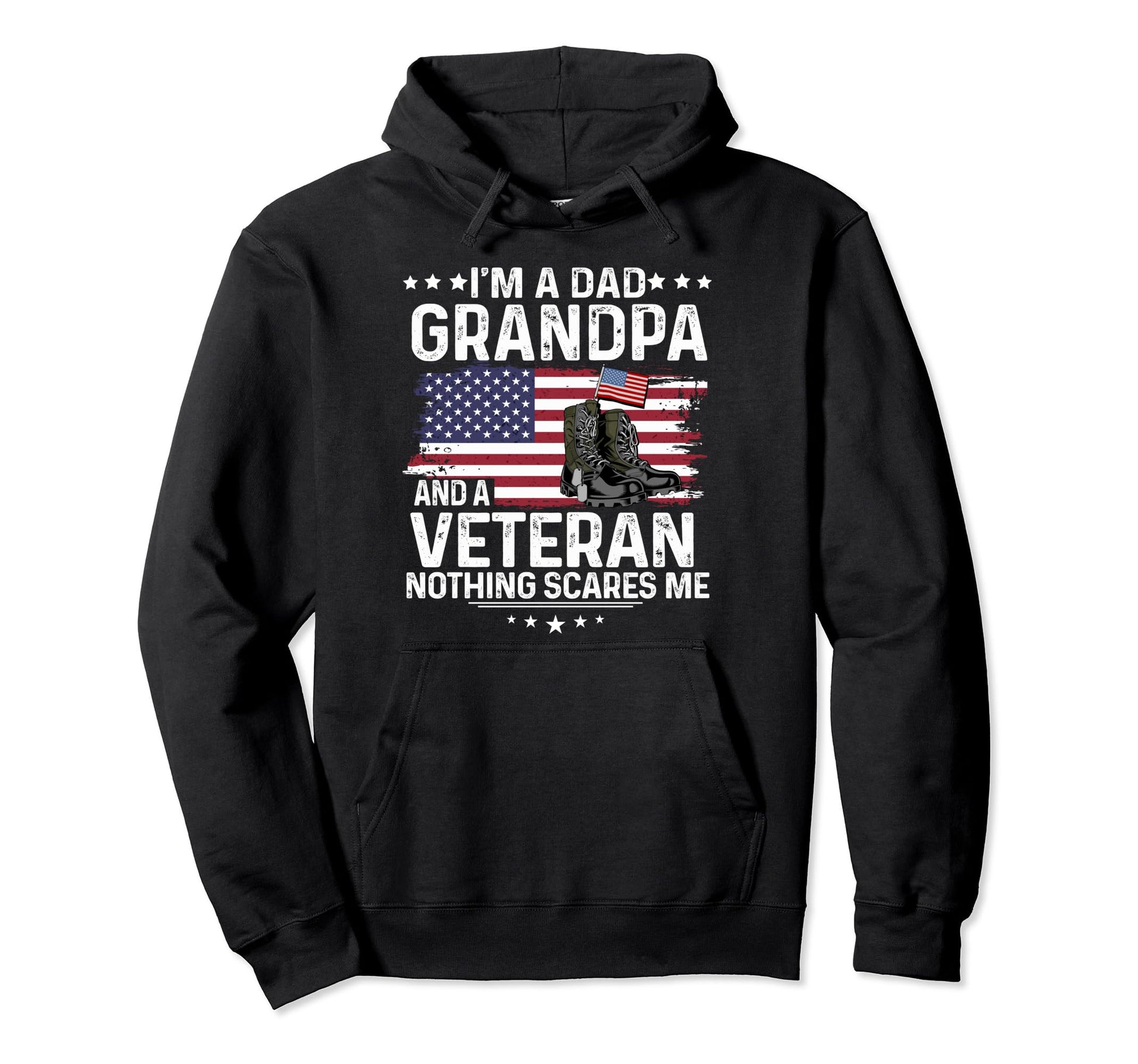 Dad Grandpa Veteran Nothing Scares Hoodie - Fun Novelty Design for Adults - T-Shirt, Sweatshirt, Hoodie