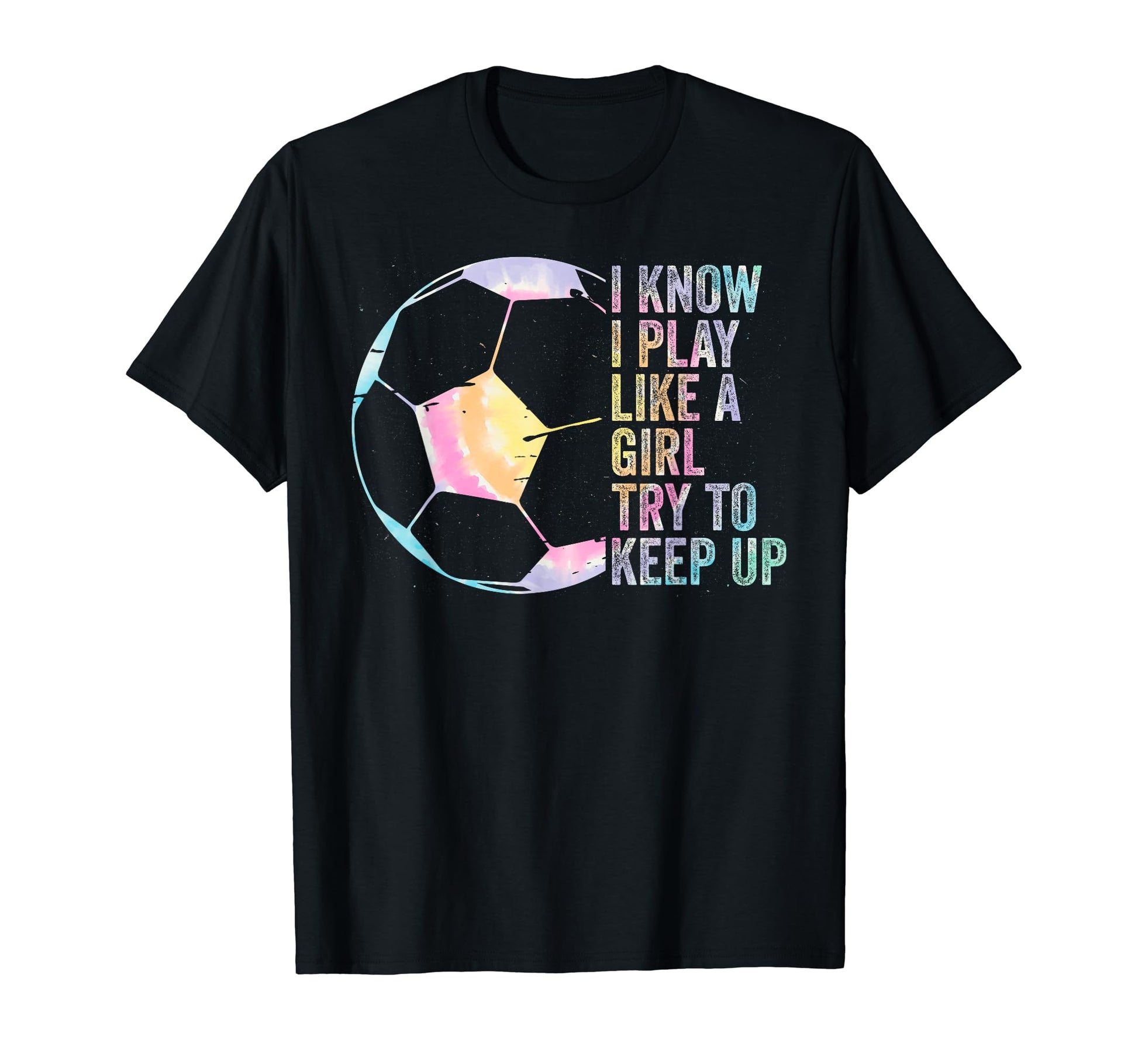 I Know I Play Like Try To Keep Up T-Shirt - Fun Novelty Design for Adults - T-Shirt, Sweatshirt, Hoodie