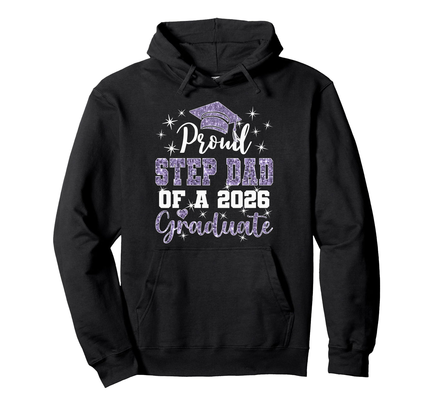 Super Proud Step Dad 2026 Graduate Hoodie - Novelty Apparel for Adults - T-Shirt, Sweatshirt, Hoodie