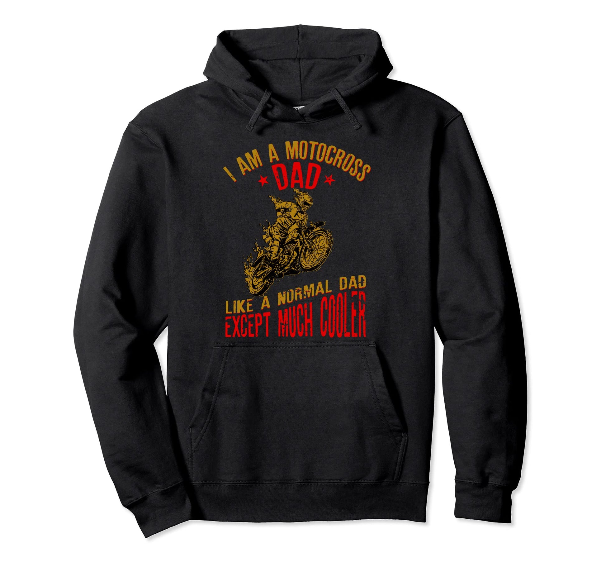 I Am Motocross Dad Biker Mens Hoodie - Novelty Apparel Unisex - T-Shirt, Sweatshirt, Hoodie