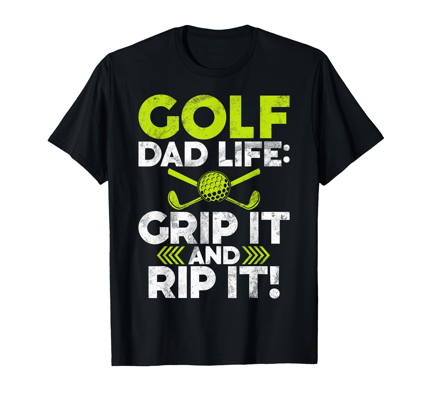 Grip It And Rip It Golf Dad T-Shirt - Novelty Apparel Unisex - T-Shirt, Sweatshirt, Hoodie