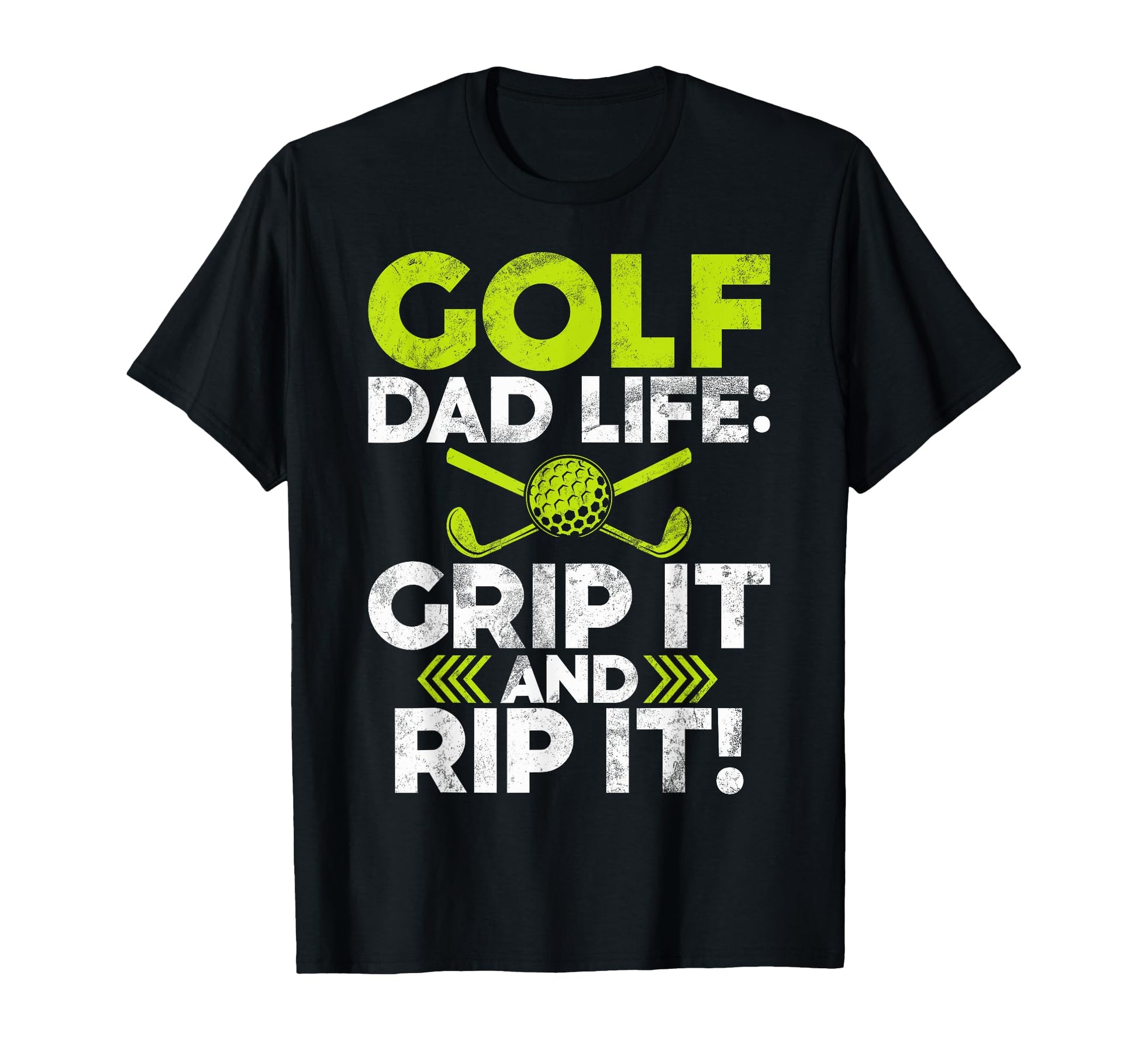 Grip It And Rip It Golf Dad T-Shirt - Novelty Apparel Unisex - T-Shirt, Sweatshirt, Hoodie