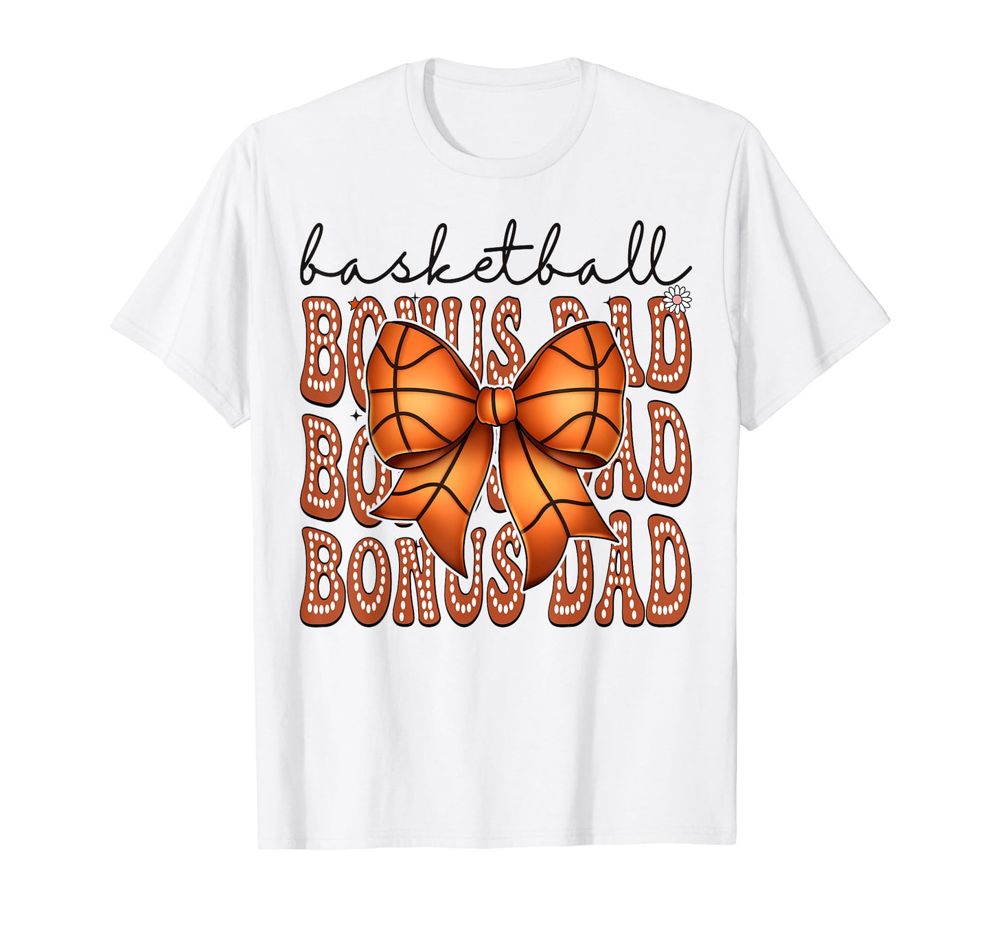 Basketball Bonus Dad Coquette Bow Game T-Shirt - Trendy Graphic for Adults - T-Shirt, Sweatshirt, Hoodie