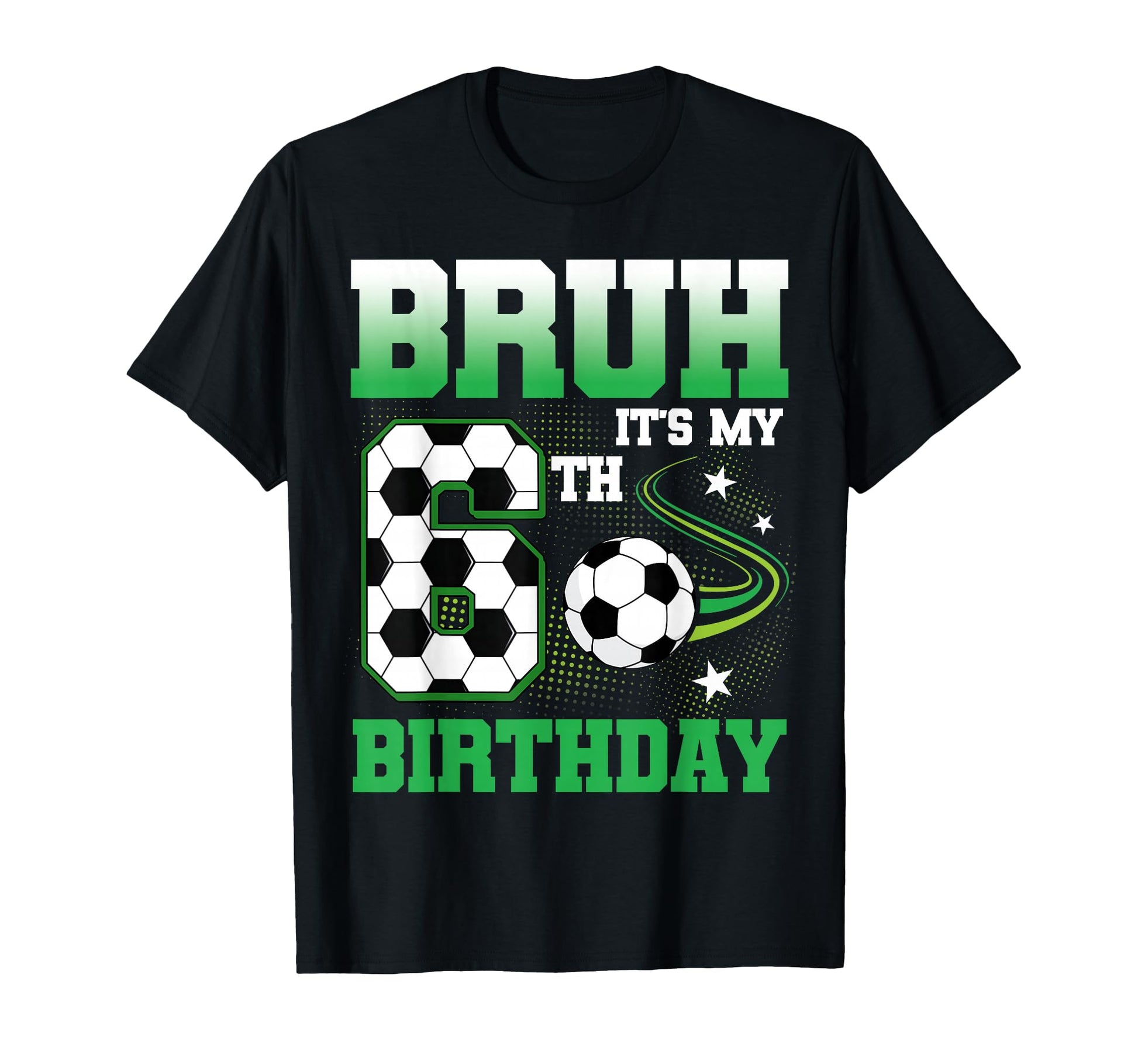 6 Year Old Bruh Its My 6Th Birthday T-Shirt - Aesthetic Graphic for Adults - T-Shirt, Sweatshirt, Hoodie