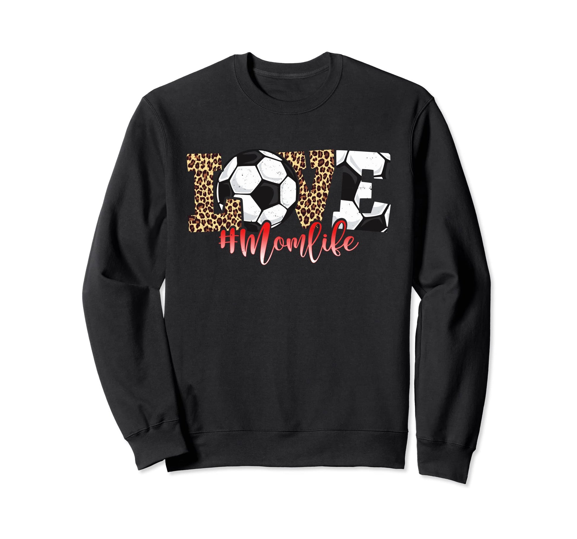 Leopard Soccer Mom Funny Mothers Sweatshirt - Casual Everyday Wear Unisex - T-Shirt, Sweatshirt, Hoodie