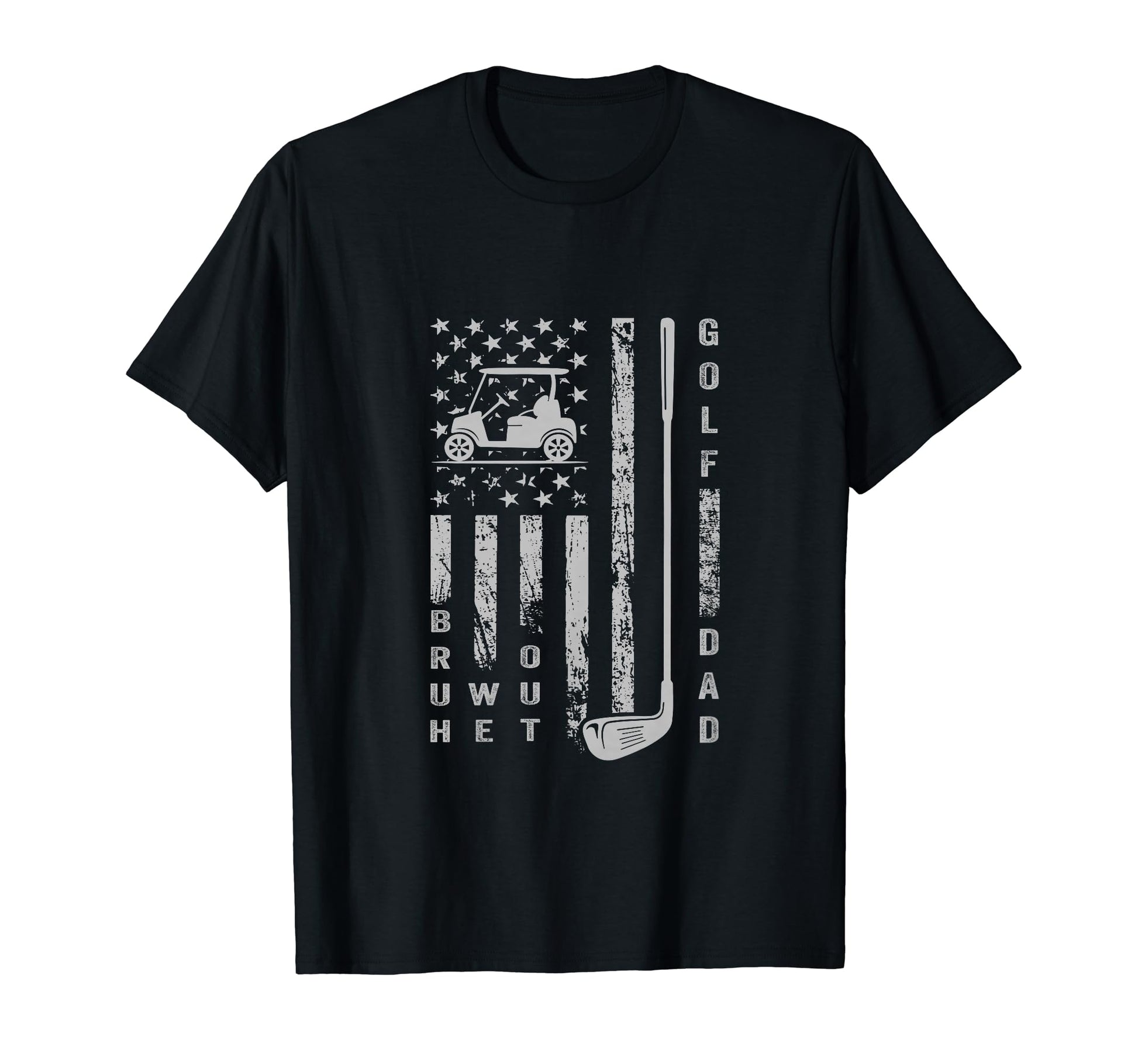 Bruh We Out Golf Dad Fathers Day T-Shirt - Minimalist Print for Adults - T-Shirt, Sweatshirt, Hoodie