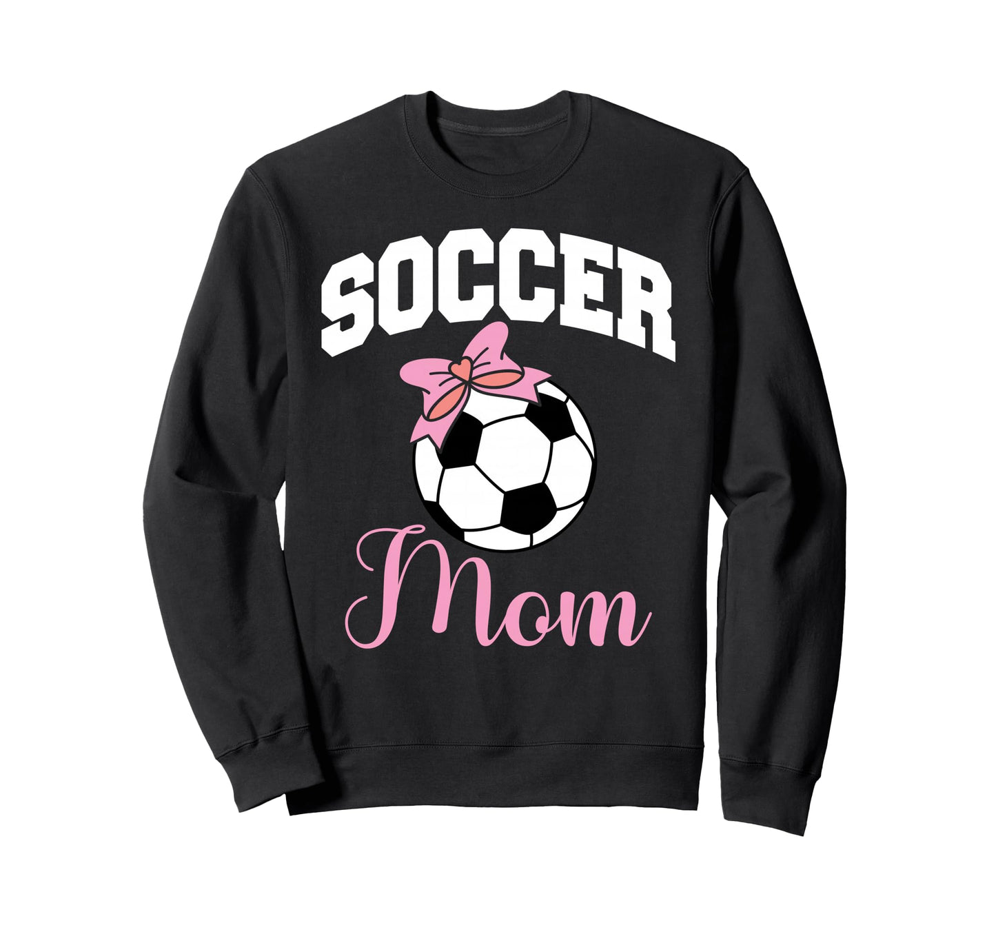 Soccer Mom Bow Soccer Ball Sweatshirt - Novelty Apparel Unisex - T-Shirt, Sweatshirt, Hoodie