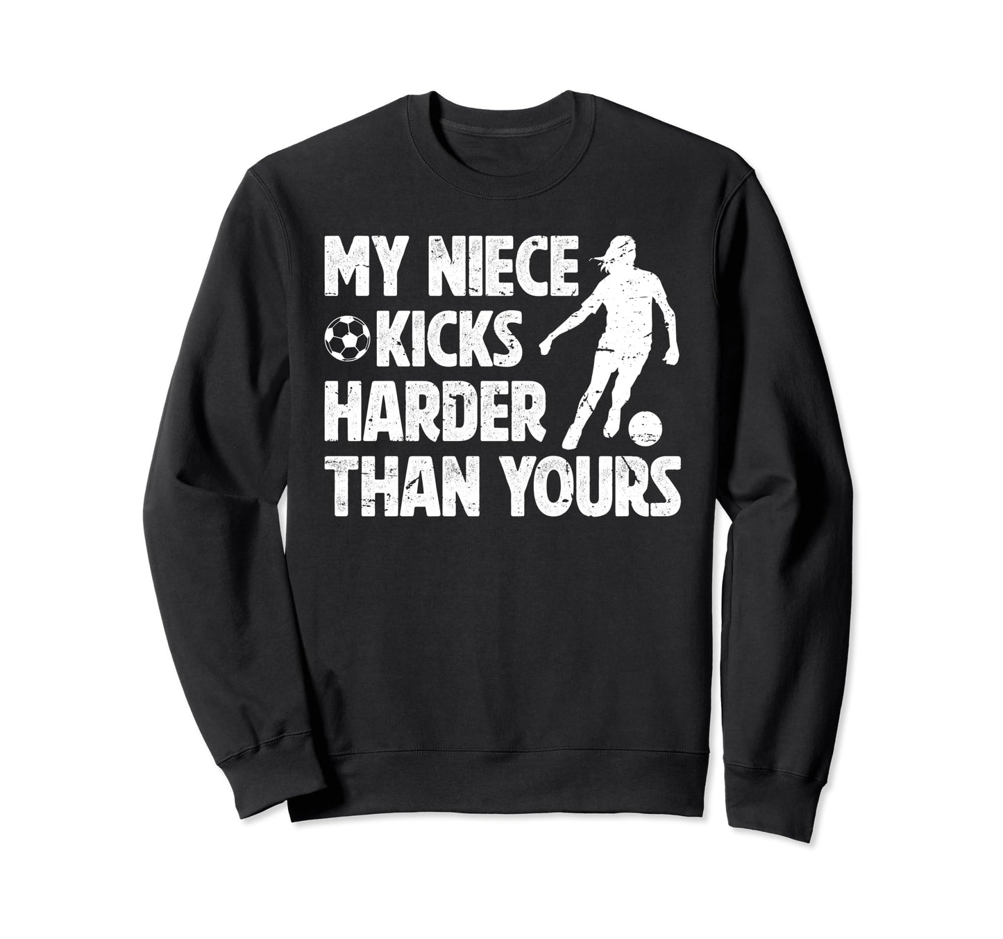 My Niece Soccer Uncle Soccer Sweatshirt - Novelty Apparel for Adults - T-Shirt, Sweatshirt, Hoodie