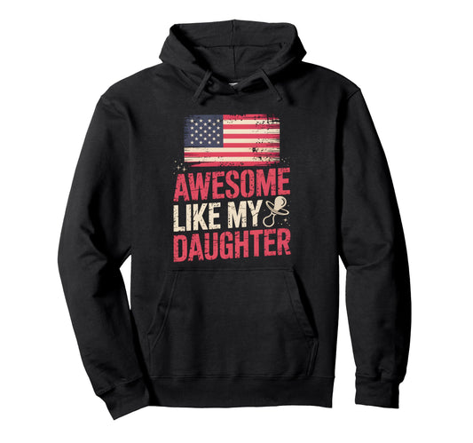 Awesome Like My Daughter New Dad Usa Flag Hoodie - Graphic Print for Adults - T-Shirt, Sweatshirt, Hoodie