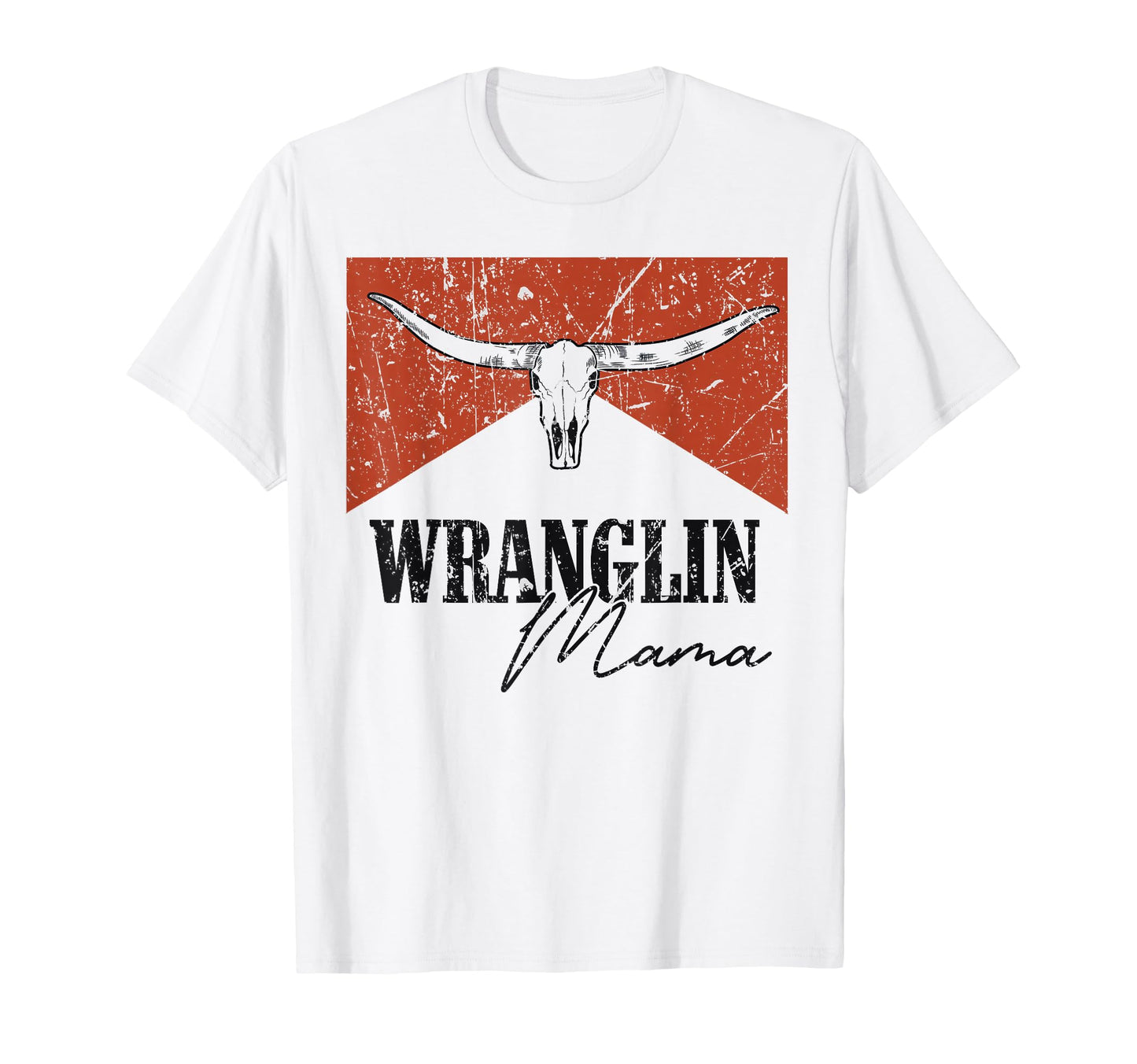 Bull Skull Wranglin Mama Western Life T-Shirt - Unique Graphic Unisex - T-Shirt, Sweatshirt, Hoodie
