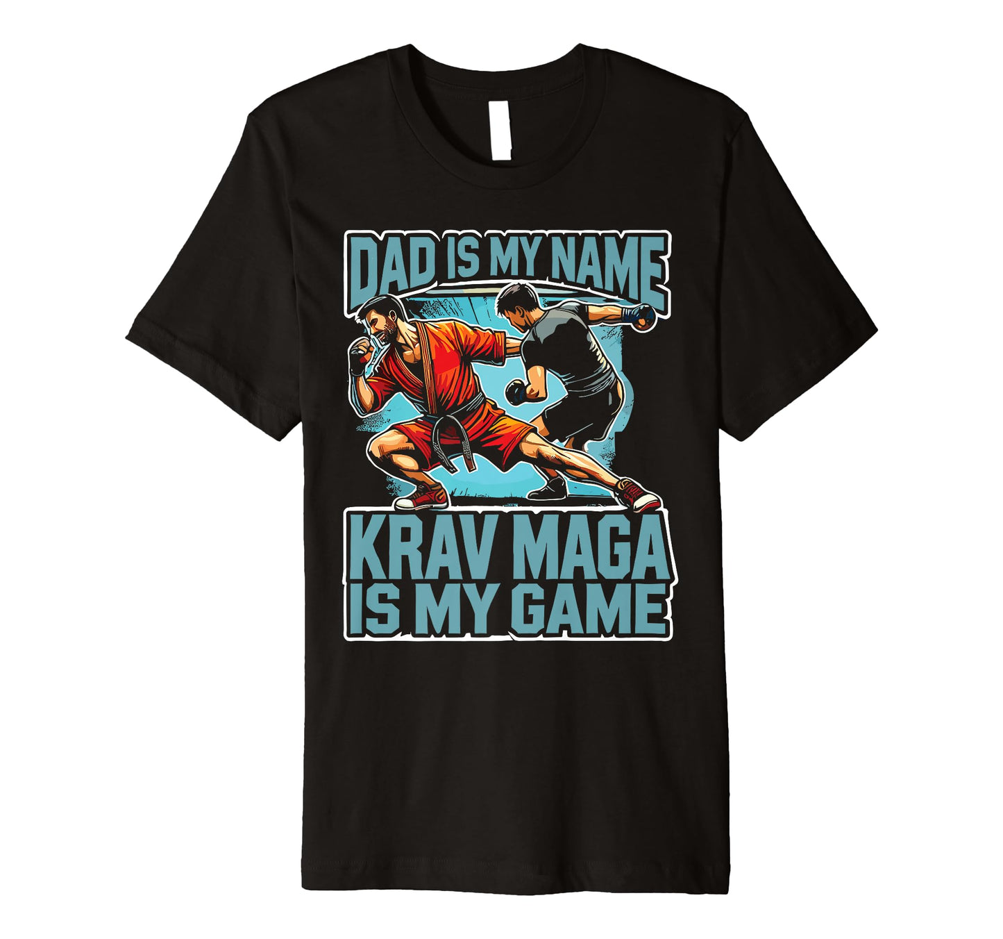 Krav Maga Is My Game Dad Martial Art T-Shirt - Unique Graphic Unisex - T-Shirt, Sweatshirt, Hoodie