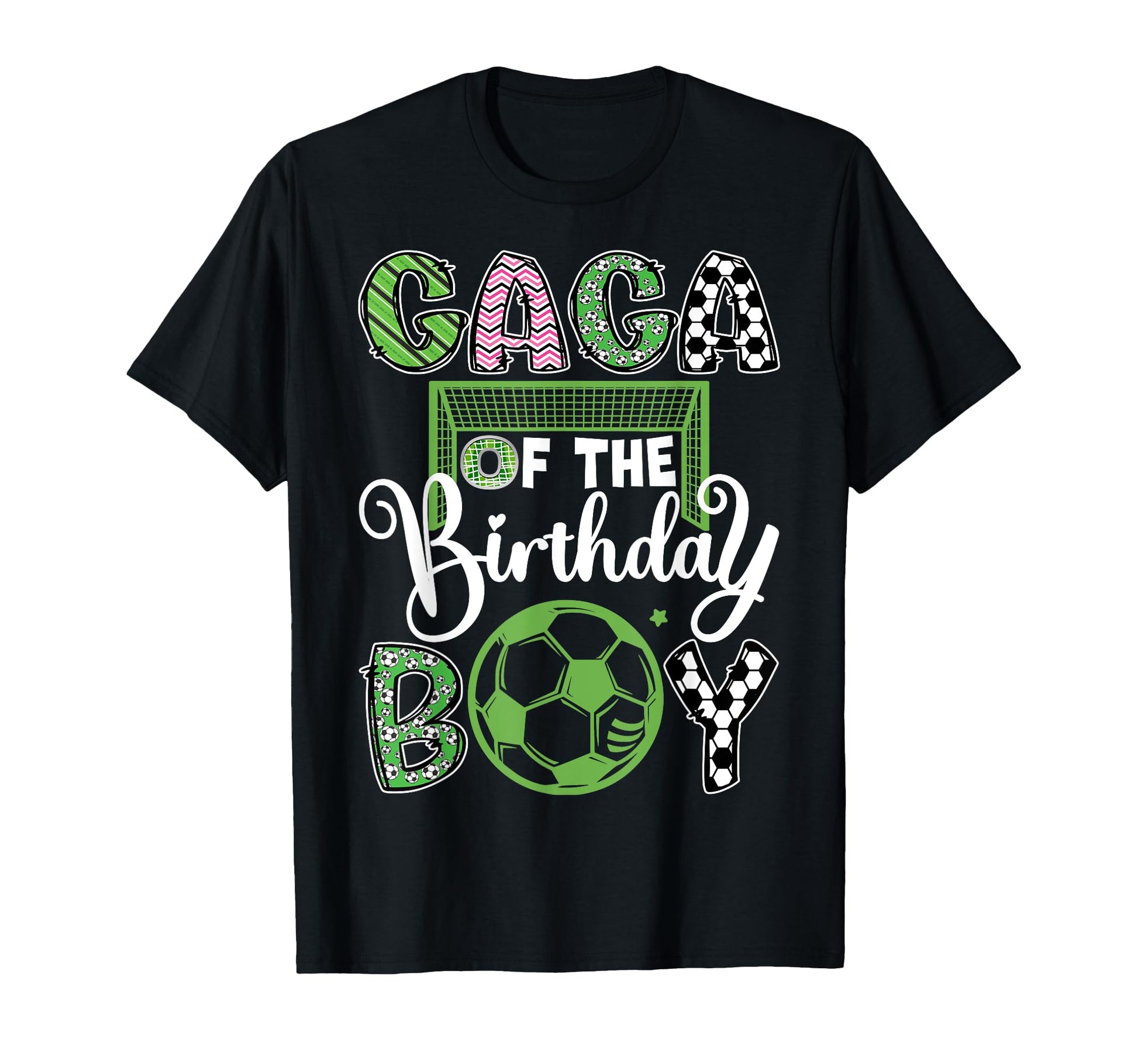 Gaga Birthday Soccer Player Birthday T-Shirt - Casual Everyday Wear Unisex - T-Shirt, Sweatshirt, Hoodie