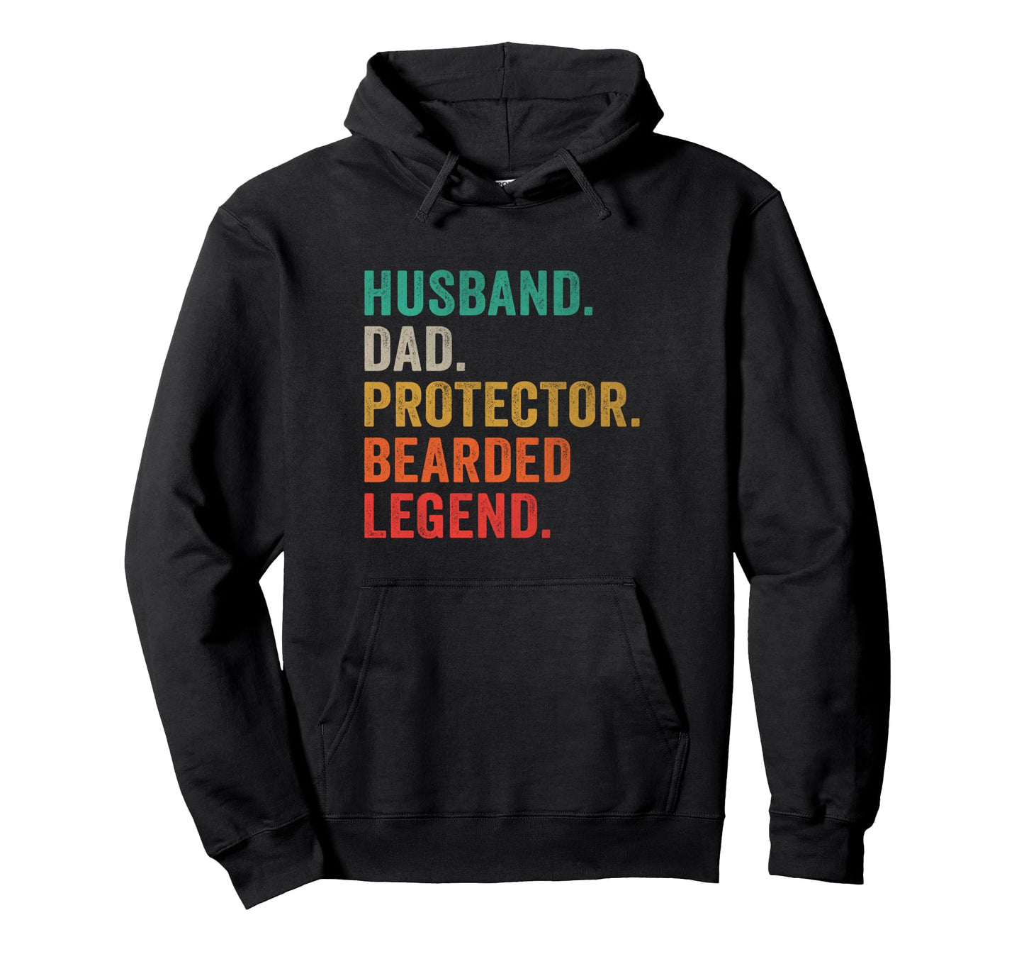 Husband Dad Protector Bearded Legend Manly Hoodie - Graphic Print Unisex - T-Shirt, Sweatshirt, Hoodie
