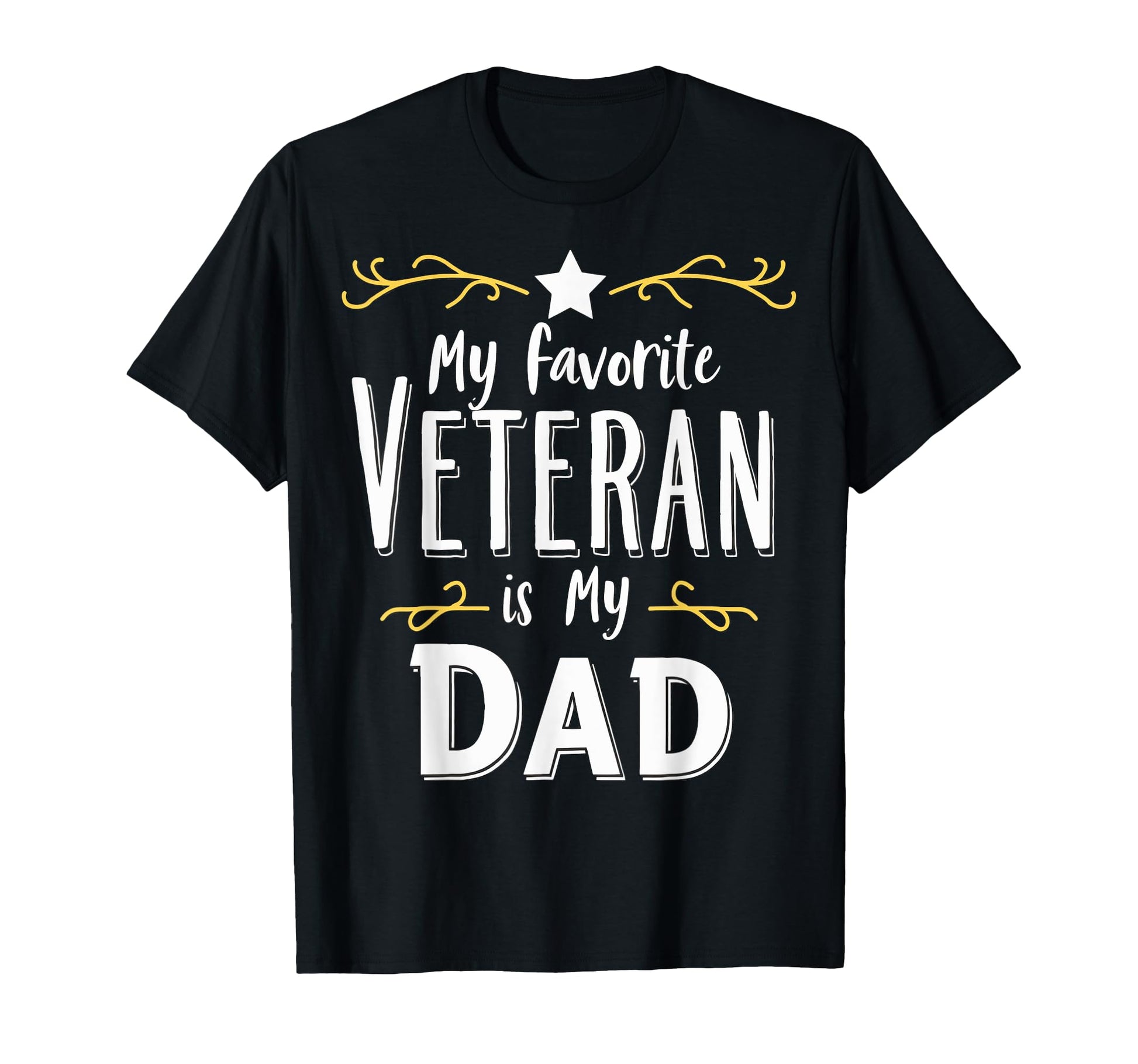 My Favorite Veteran Is Dad Veteran T-Shirt - Graphic Print Men Women - T-Shirt, Sweatshirt, Hoodie