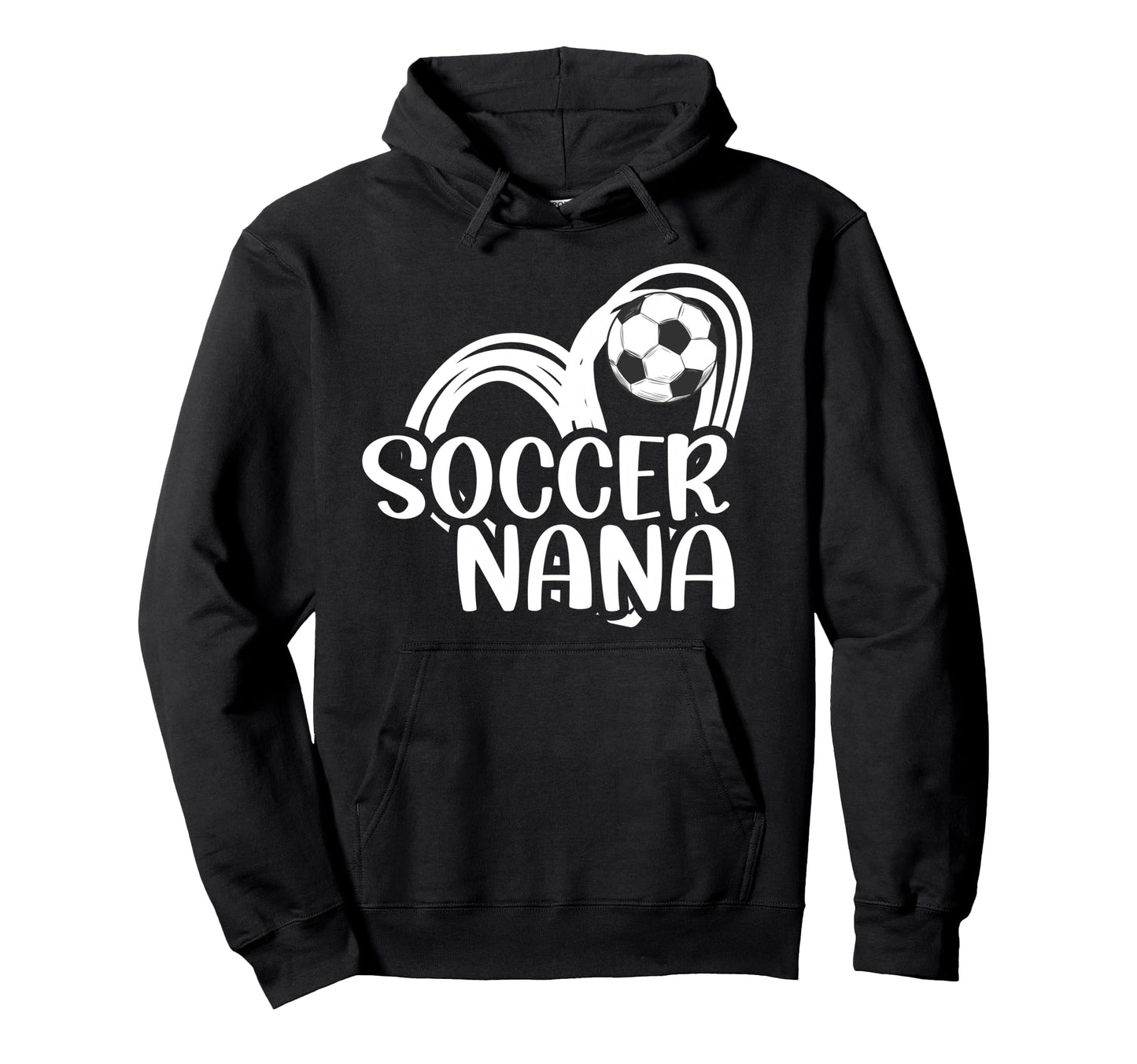 Soccer Nana Proud Grandma Nana Soccer Hoodie - Novelty Apparel Unisex - T-Shirt, Sweatshirt, Hoodie