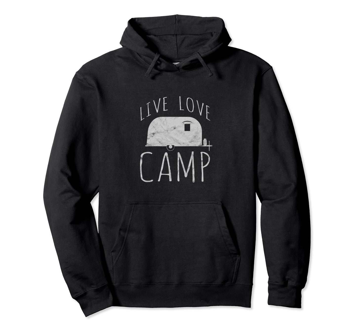 Distressed Live Love Camp Rv Trailer Hoodie - Graphic Print Men Women - T-Shirt, Sweatshirt, Hoodie