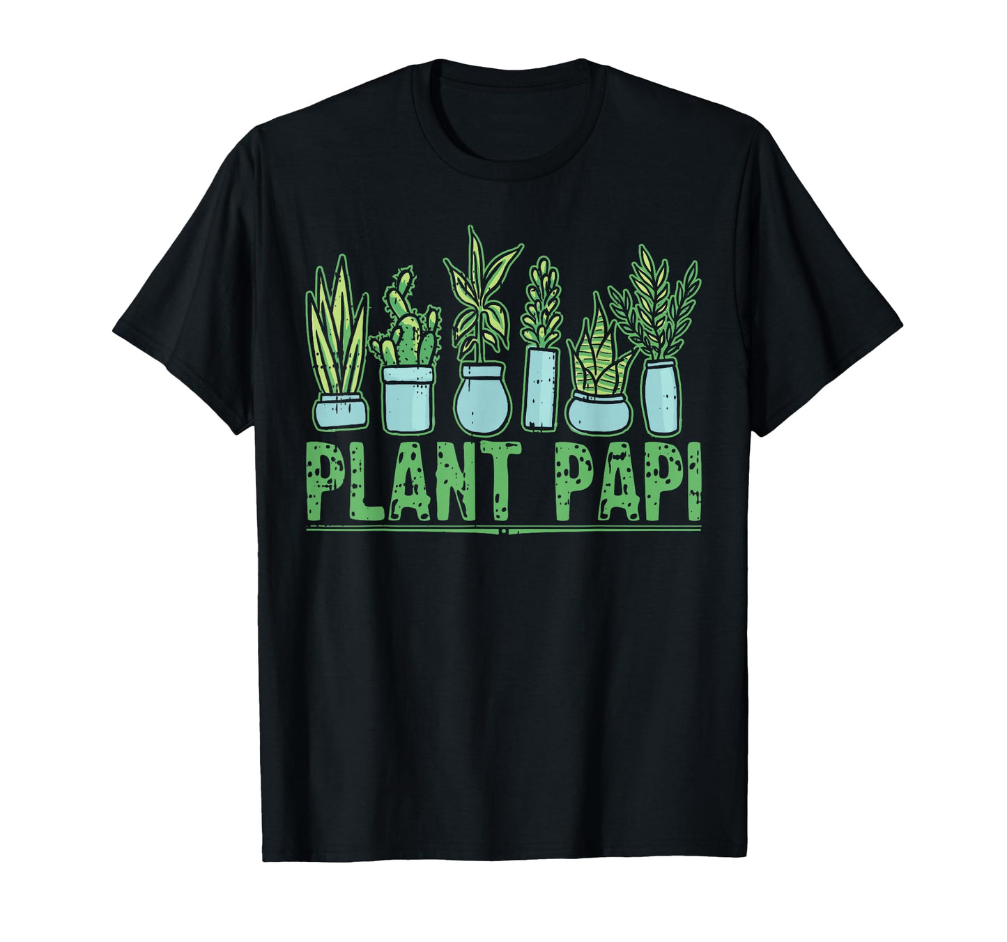 Plant Papi Daddy Father Gardener T-Shirt - Trendy Graphic Men Women - T-Shirt, Sweatshirt, Hoodie