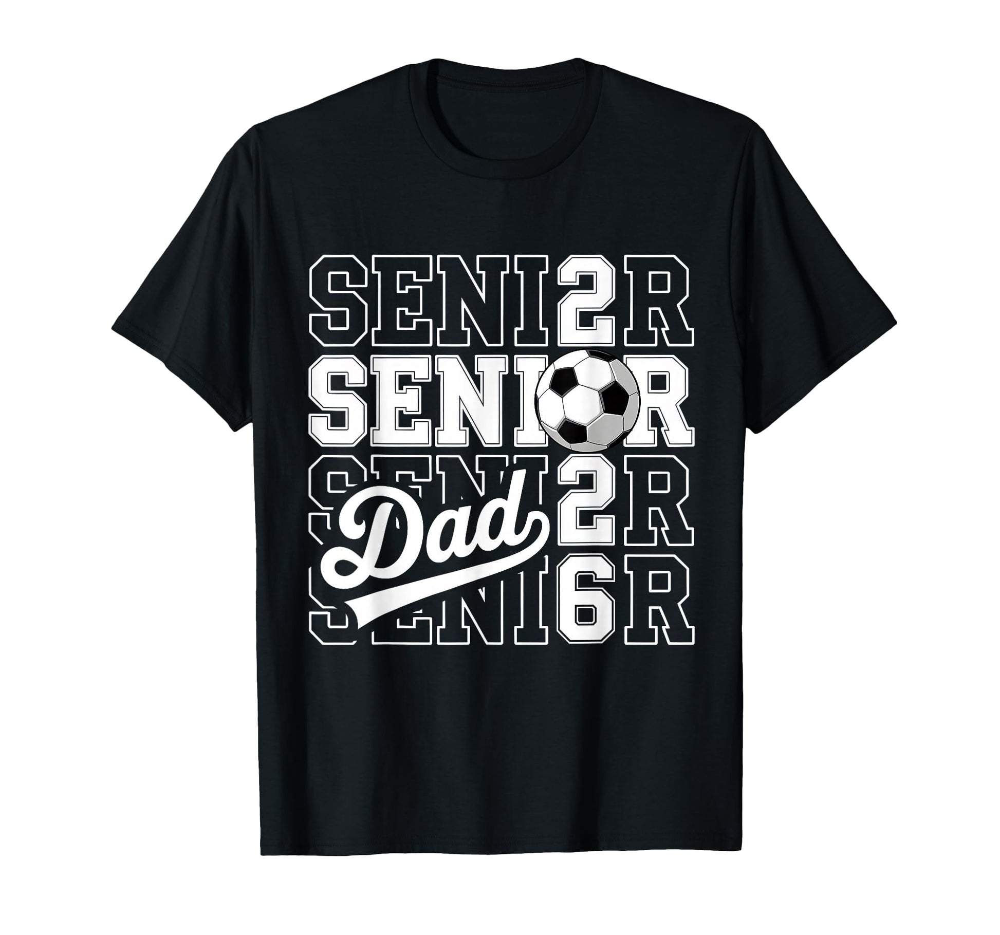 Proud Dad 2026 Senior Graduate Soccer T-Shirt - Streetwear Style Unisex - T-Shirt, Sweatshirt, Hoodie