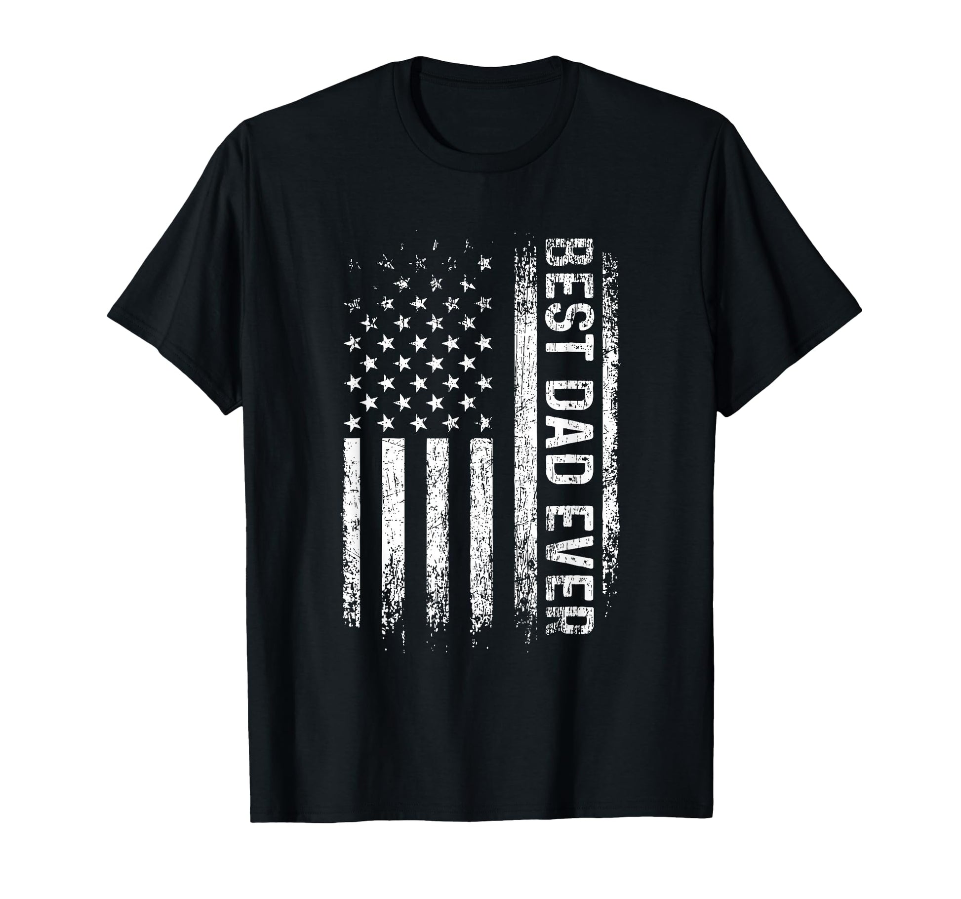 Best Dad Ever Funny Fathers Day Proud T-Shirt - Graphic Print for Adults - T-Shirt, Sweatshirt, Hoodie