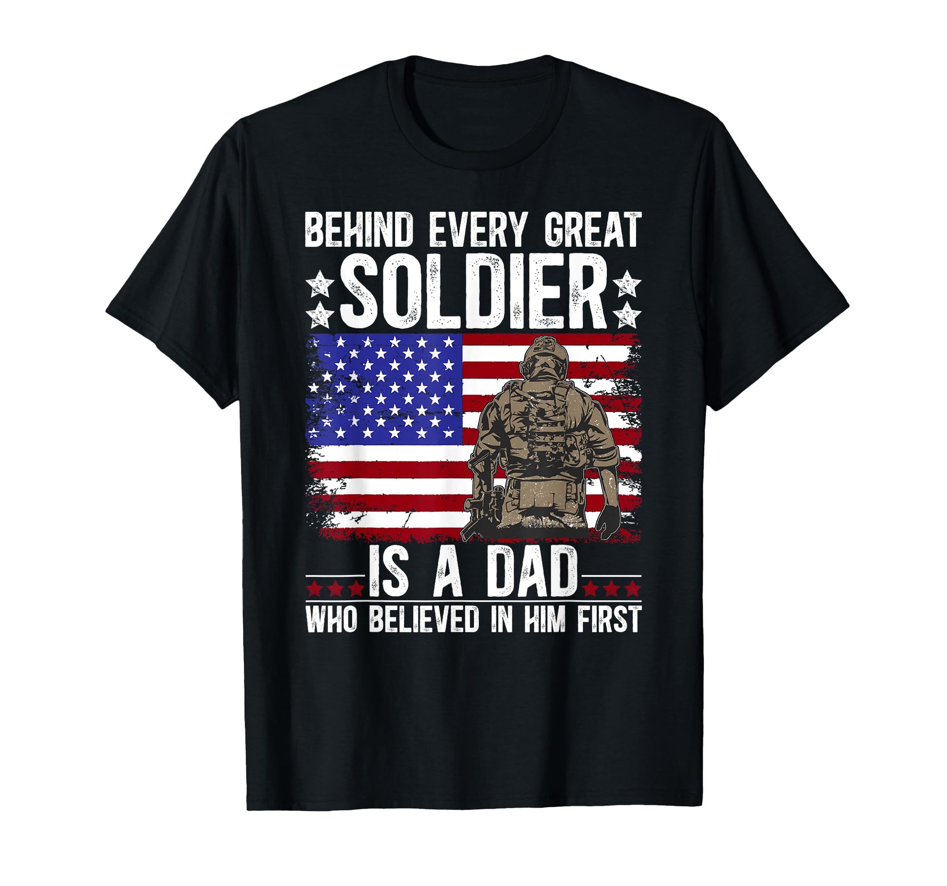 Proud Military Dad Who Believed Military T-Shirt - Graphic Print Unisex - T-Shirt, Sweatshirt, Hoodie