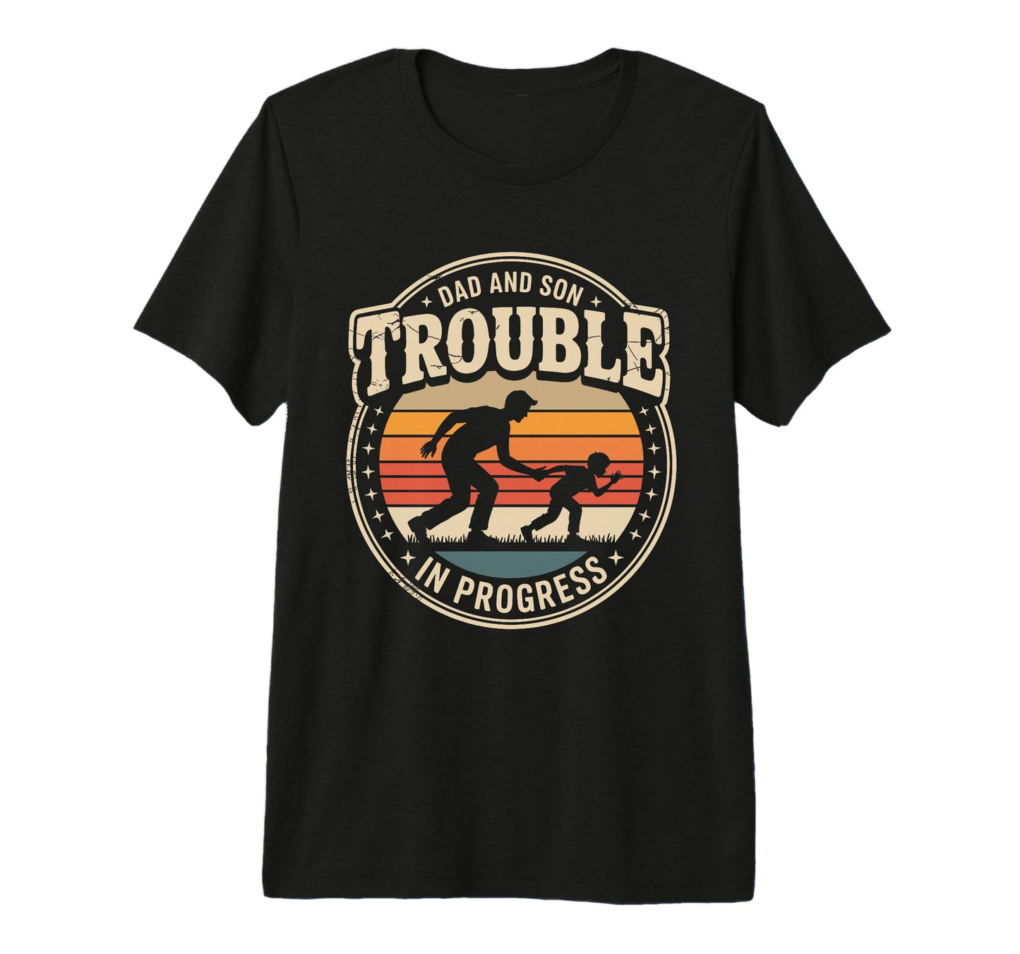 Dad And Son Trouble Progress Father And T-Shirt - Unique Graphic Unisex - T-Shirt, Sweatshirt, Hoodie