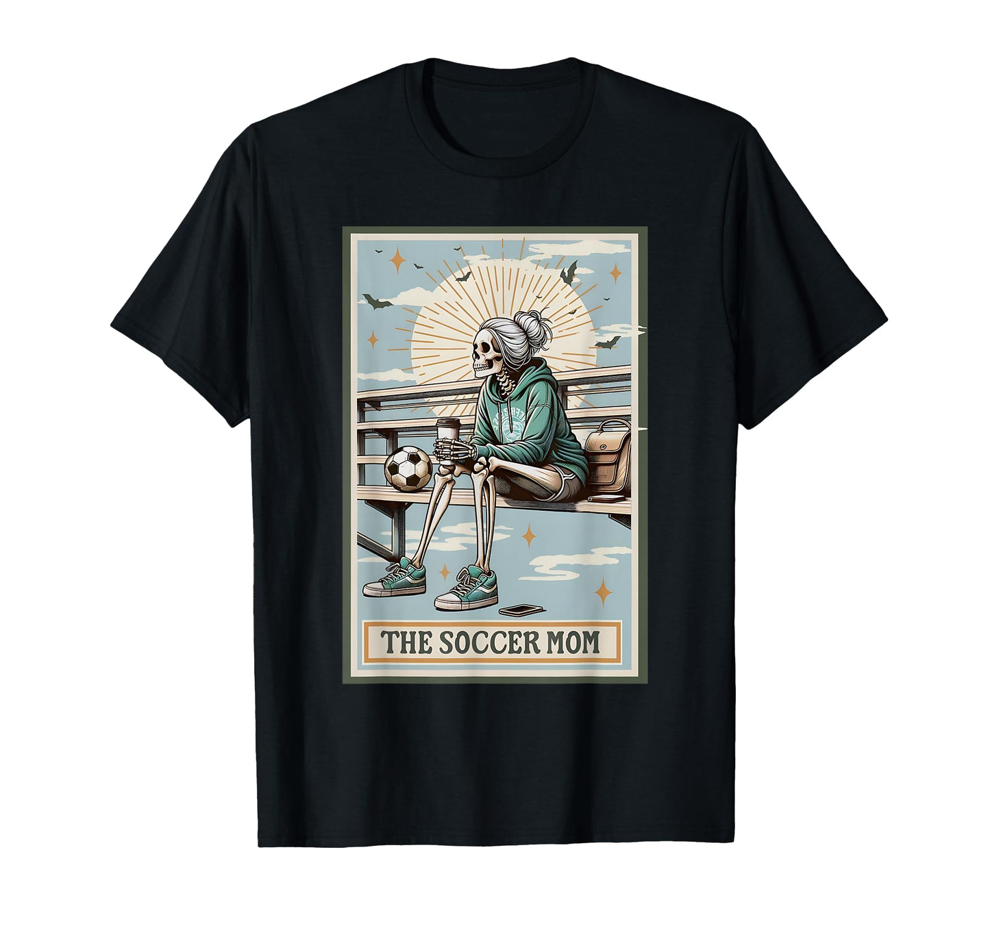 Soccer Mom Skeleton Tarot Card Soccer T-Shirt - Trendy Graphic Men Women - T-Shirt, Sweatshirt, Hoodie