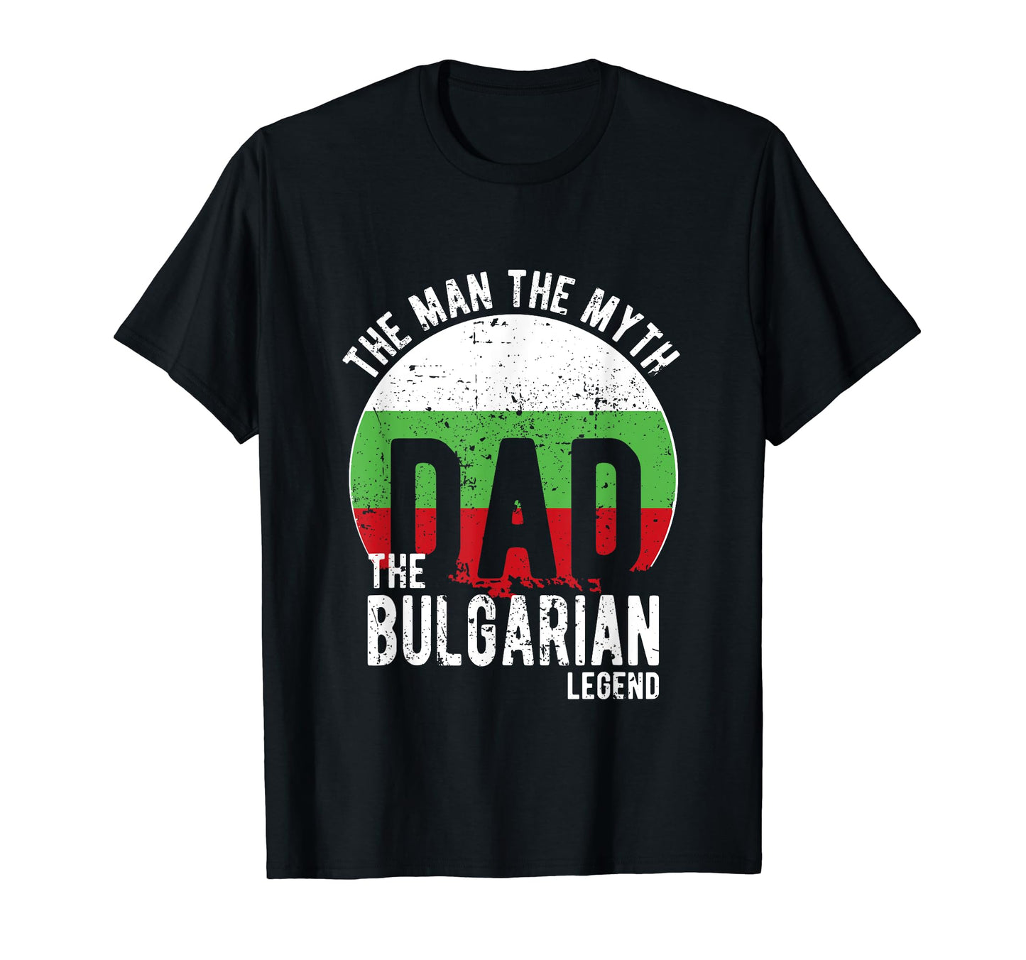 Myth Bulgarian Legend Dad Bulgarian T-Shirt - Custom Art Print Men Women - T-Shirt, Sweatshirt, Hoodie