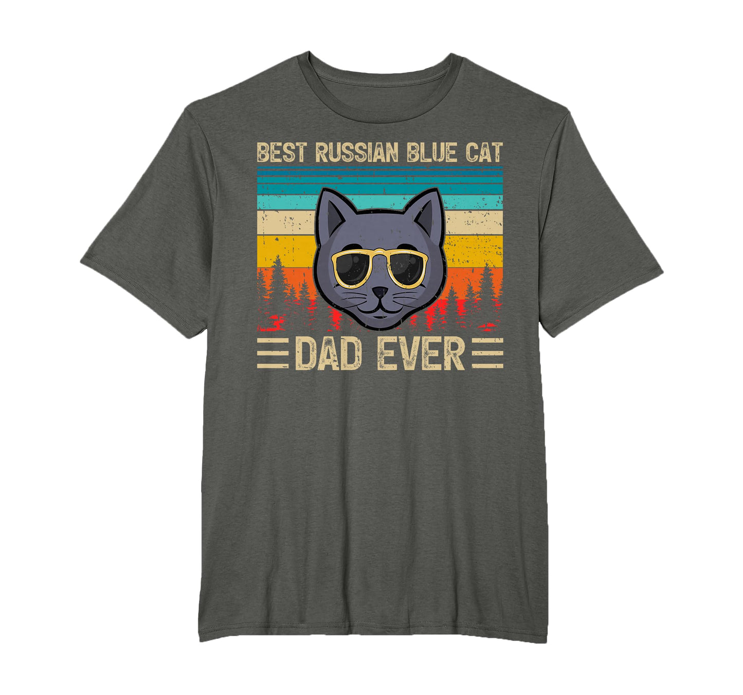 Funny Best Russian Blue Cat Dad Ever T-Shirt - Novelty Apparel Men Women - T-Shirt, Sweatshirt, Hoodie