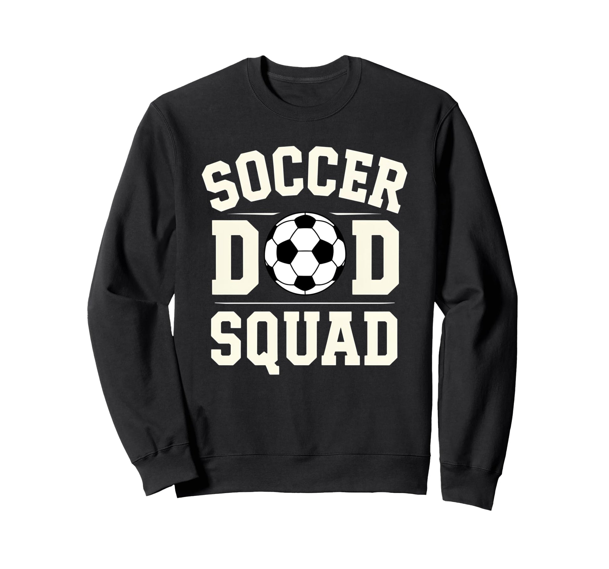 Soccer Dad Squad Family Matching Sweatshirt - Unique Graphic for Adults - T-Shirt, Sweatshirt, Hoodie