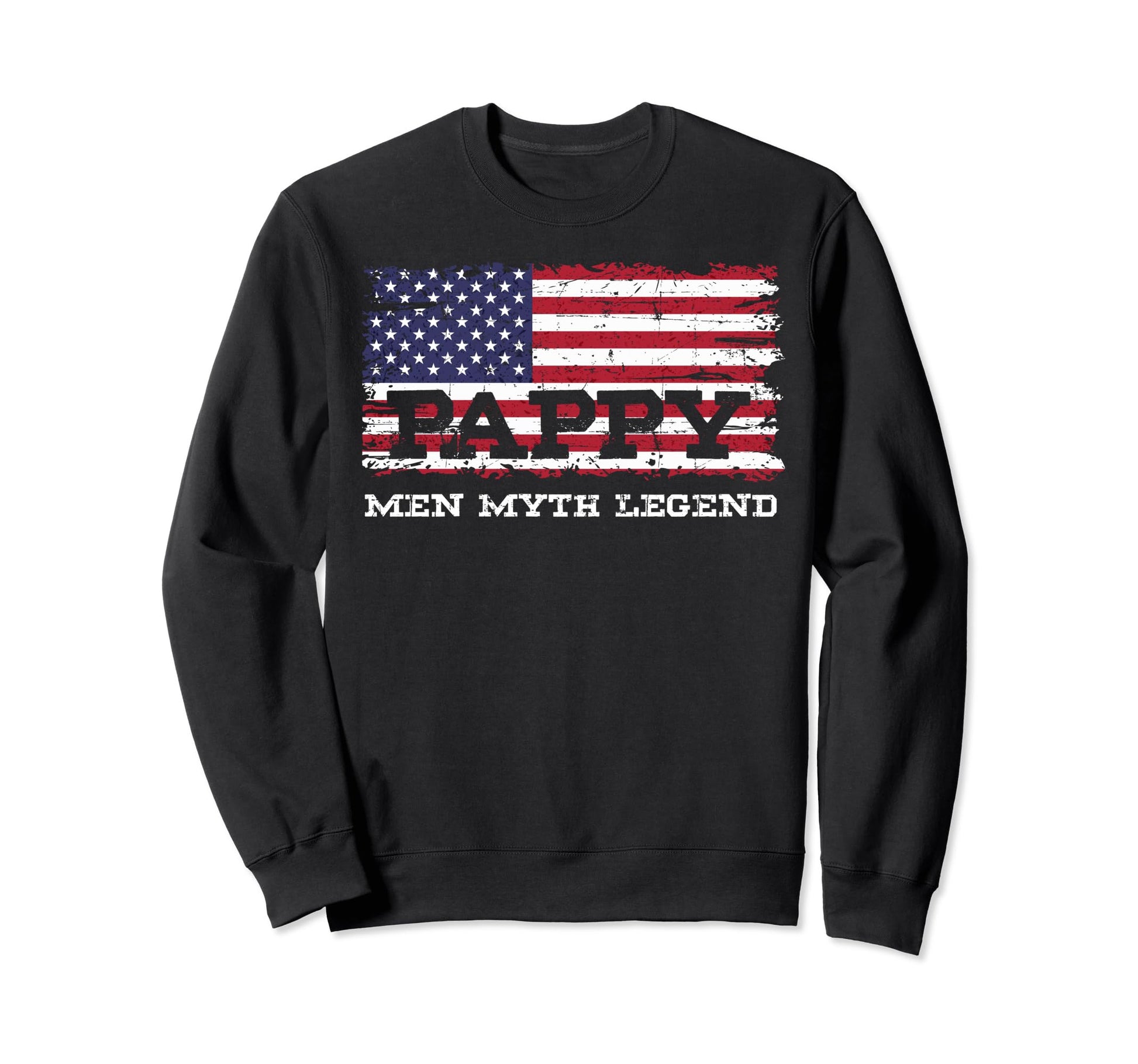 Pappy Myth Legend Fathers Day Funny Sweatshirt - Graphic Print for Adults - T-Shirt, Sweatshirt, Hoodie