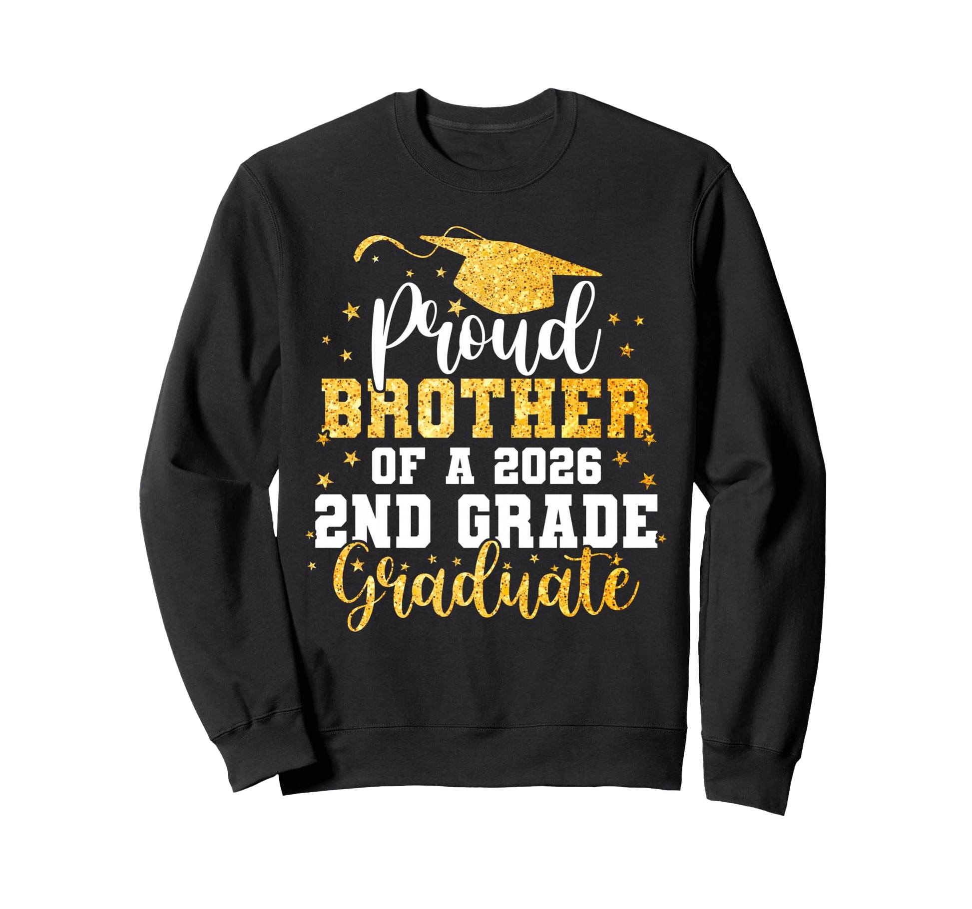 Proud Brother Class 2026 2Nd Grade Sweatshirt - Fun Novelty Design Unisex - T-Shirt, Sweatshirt, Hoodie